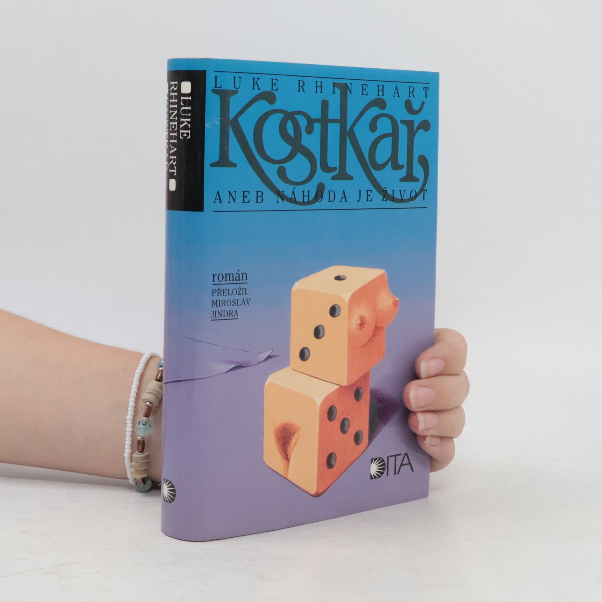 Luke Rhinehart Kostkař, aneb, Náhoda je život