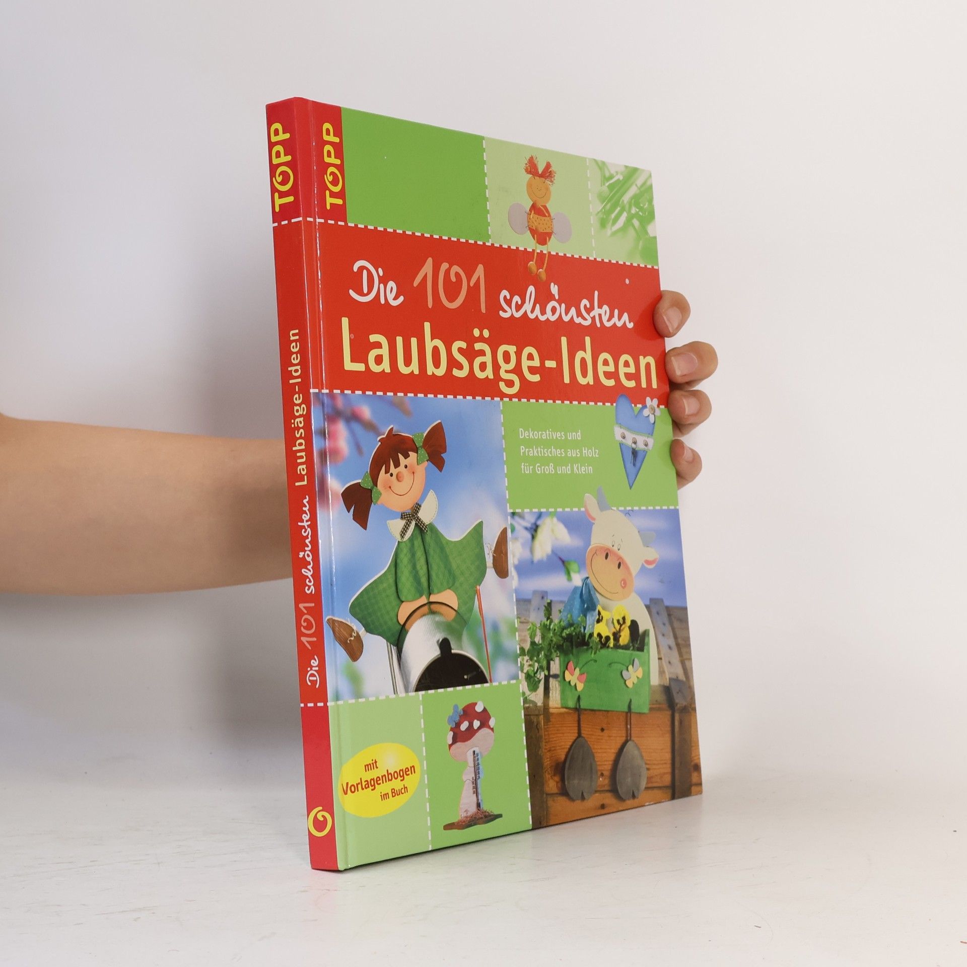 Kolektiv autorů Die 101 schönsten Laubsäge-Ideen