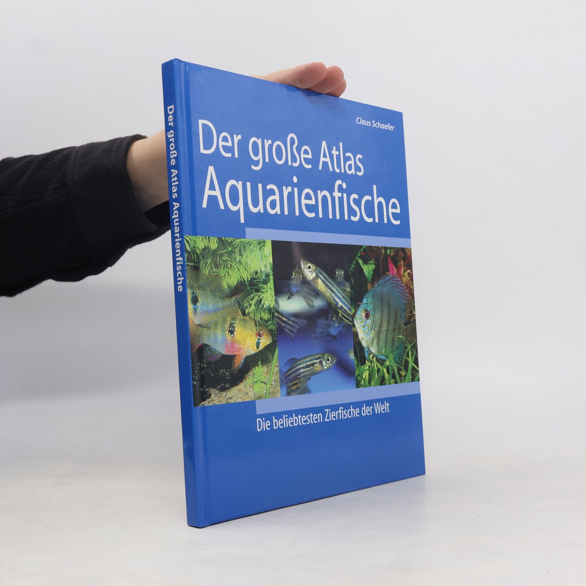 Claus Schaefer Der große Atlas Aquarienfische