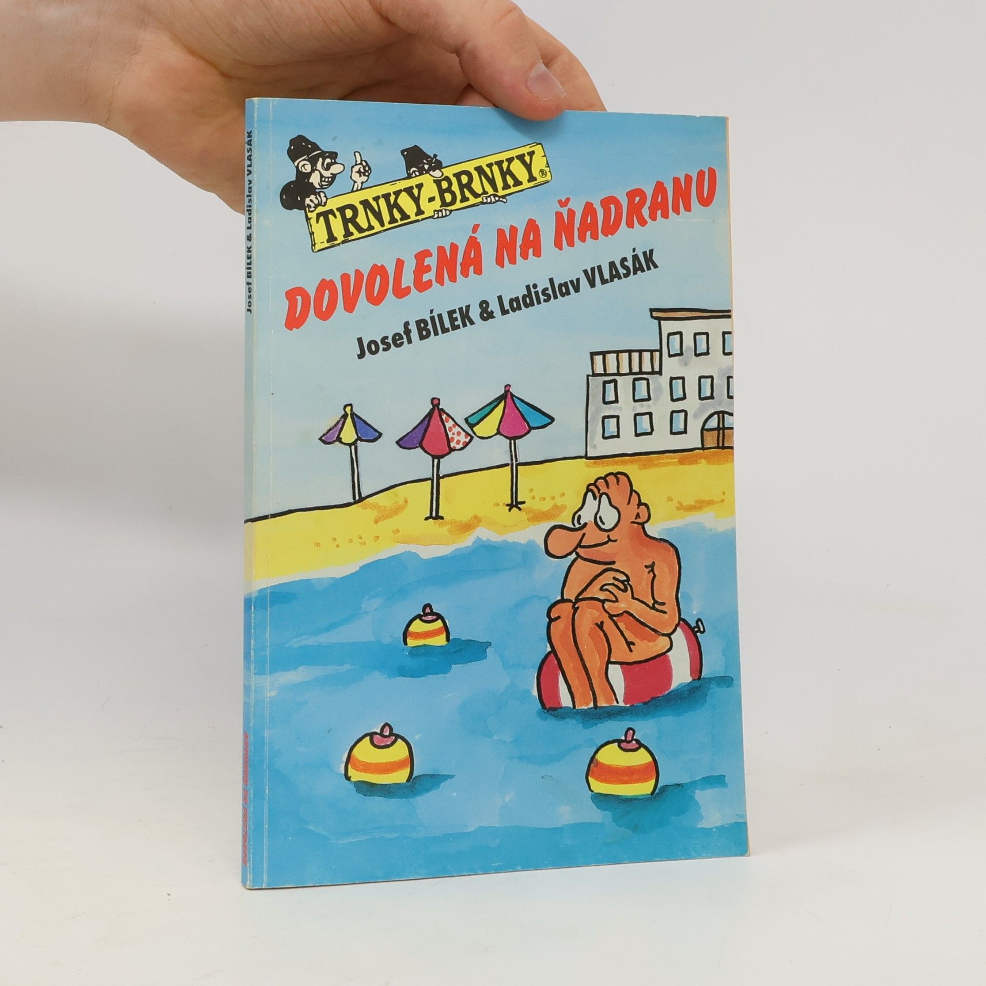 Josef Bílek Dovolená na Ňadranu