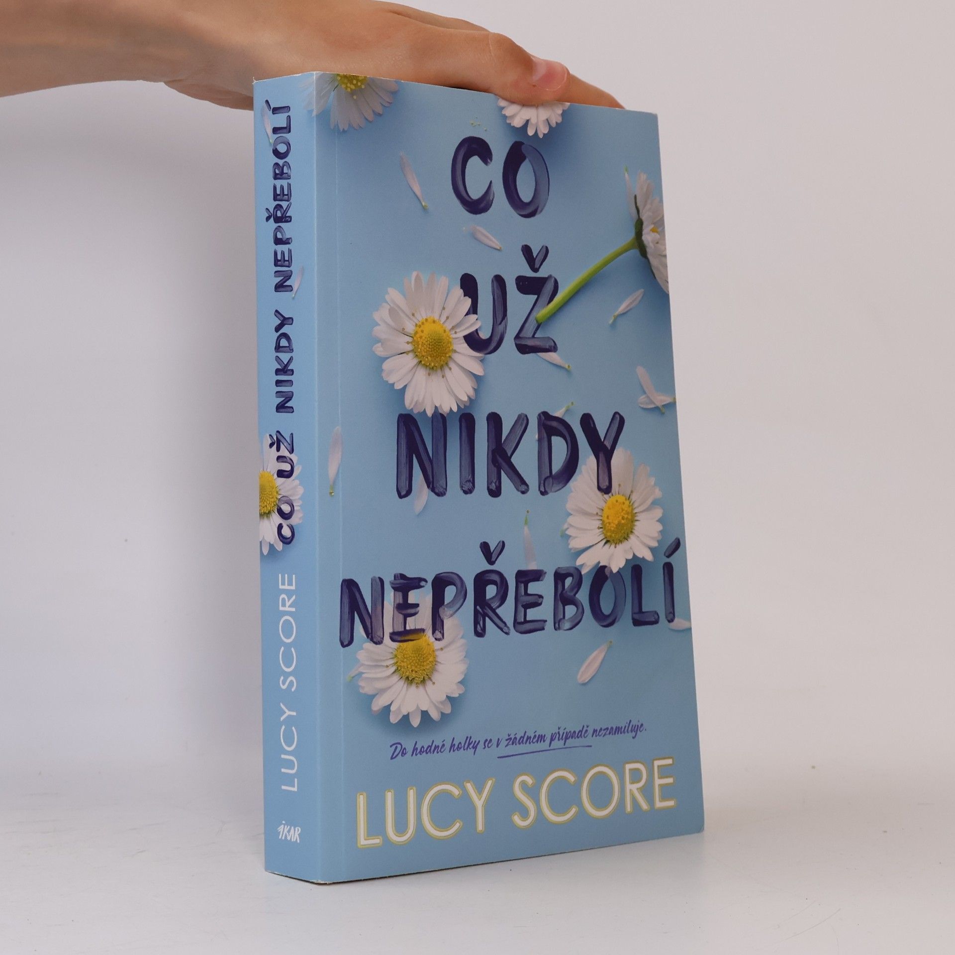Lucy Score Co už nikdy nepřebolí