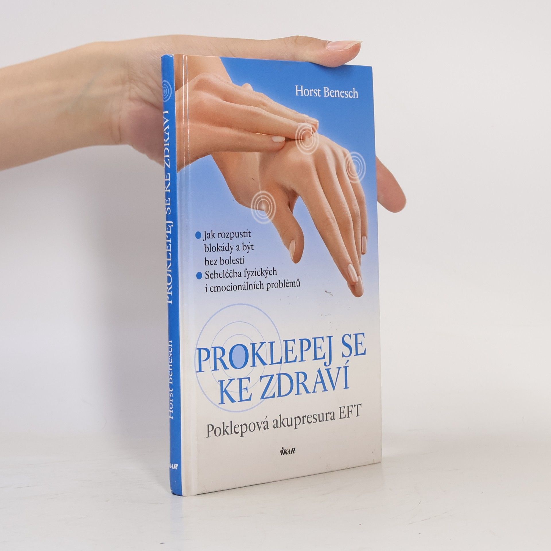 Horst P. Benesch Proklepej se ke zdraví