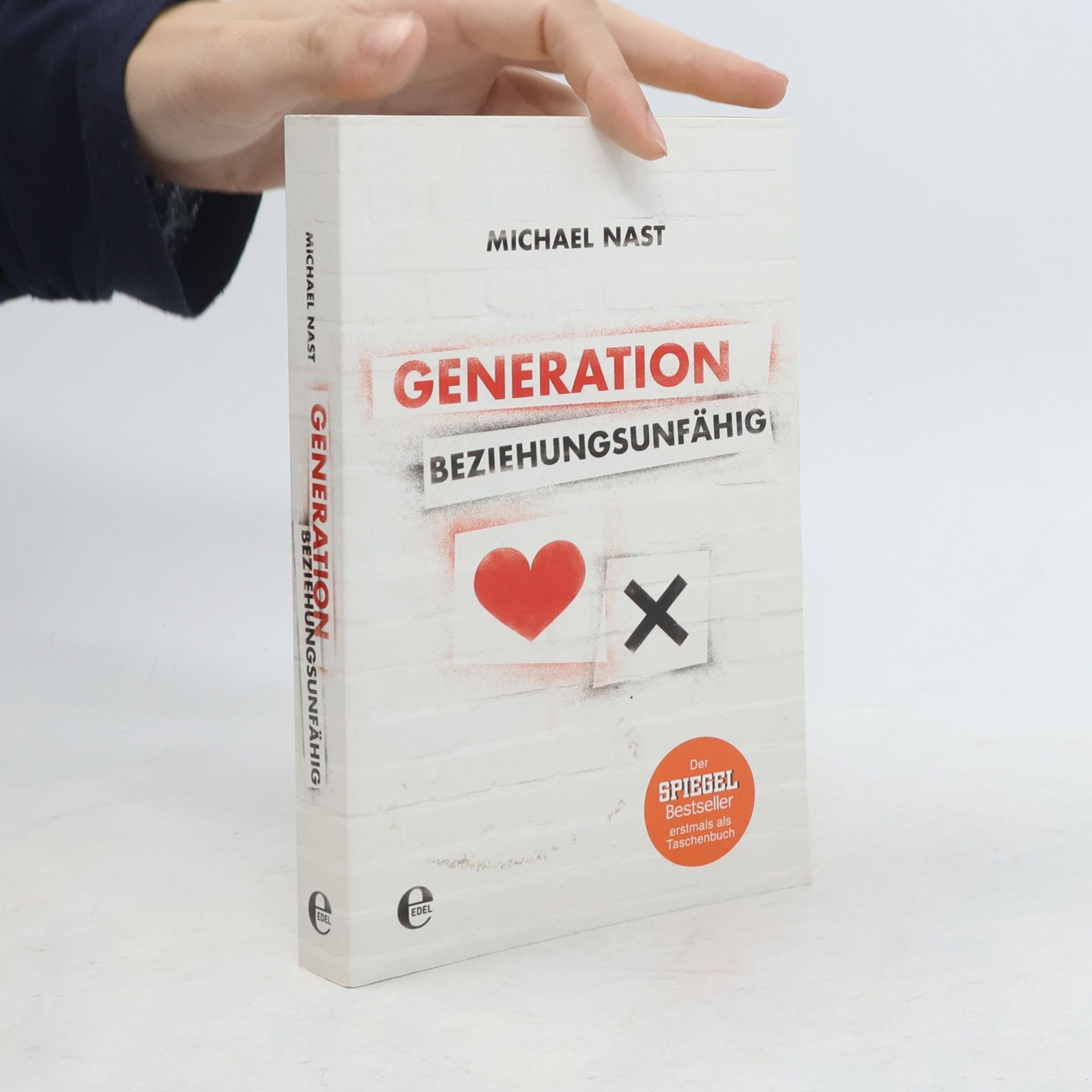 Michael Nast Generation Beziehungsunfähig