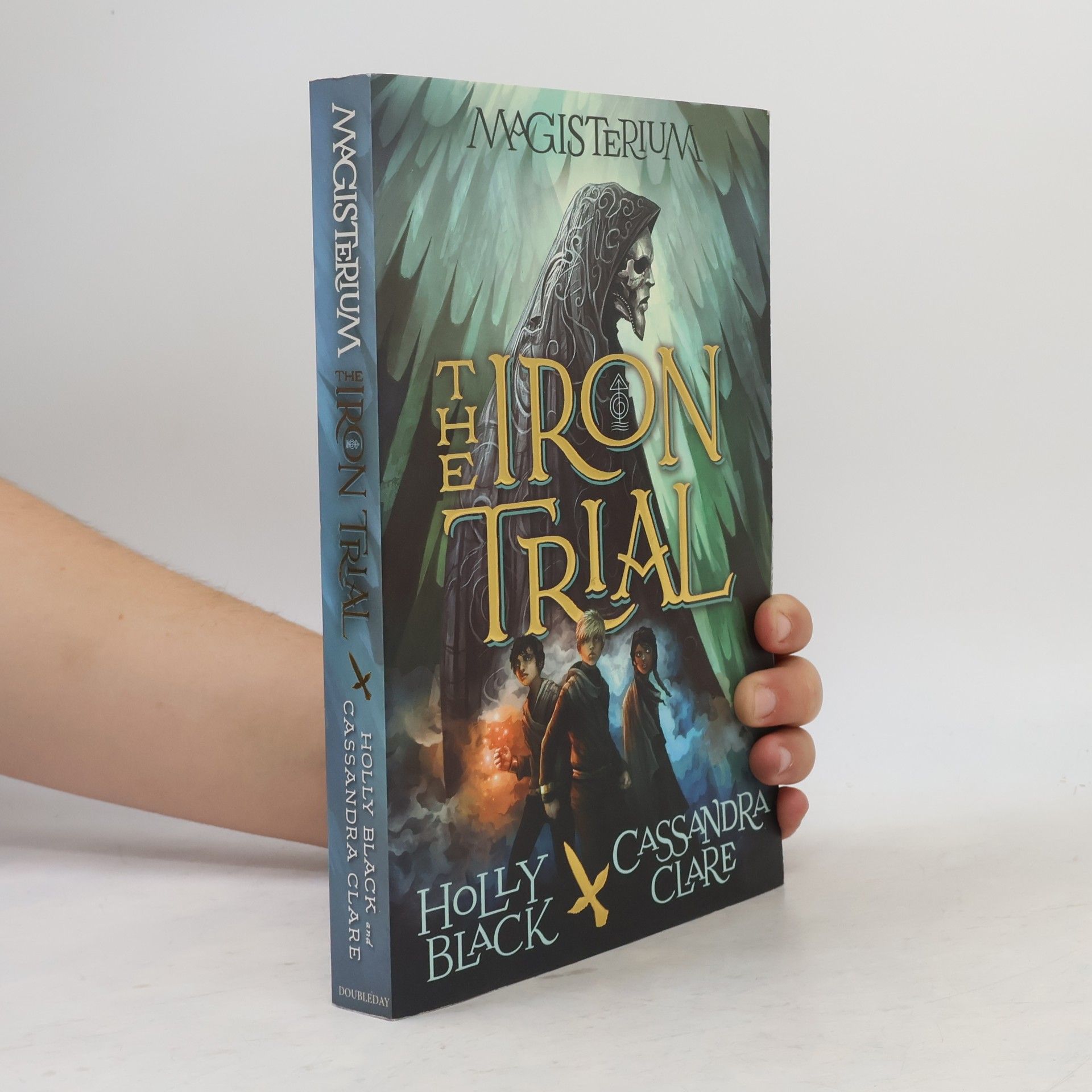 Holly Black The iron trial. Magisterium 1