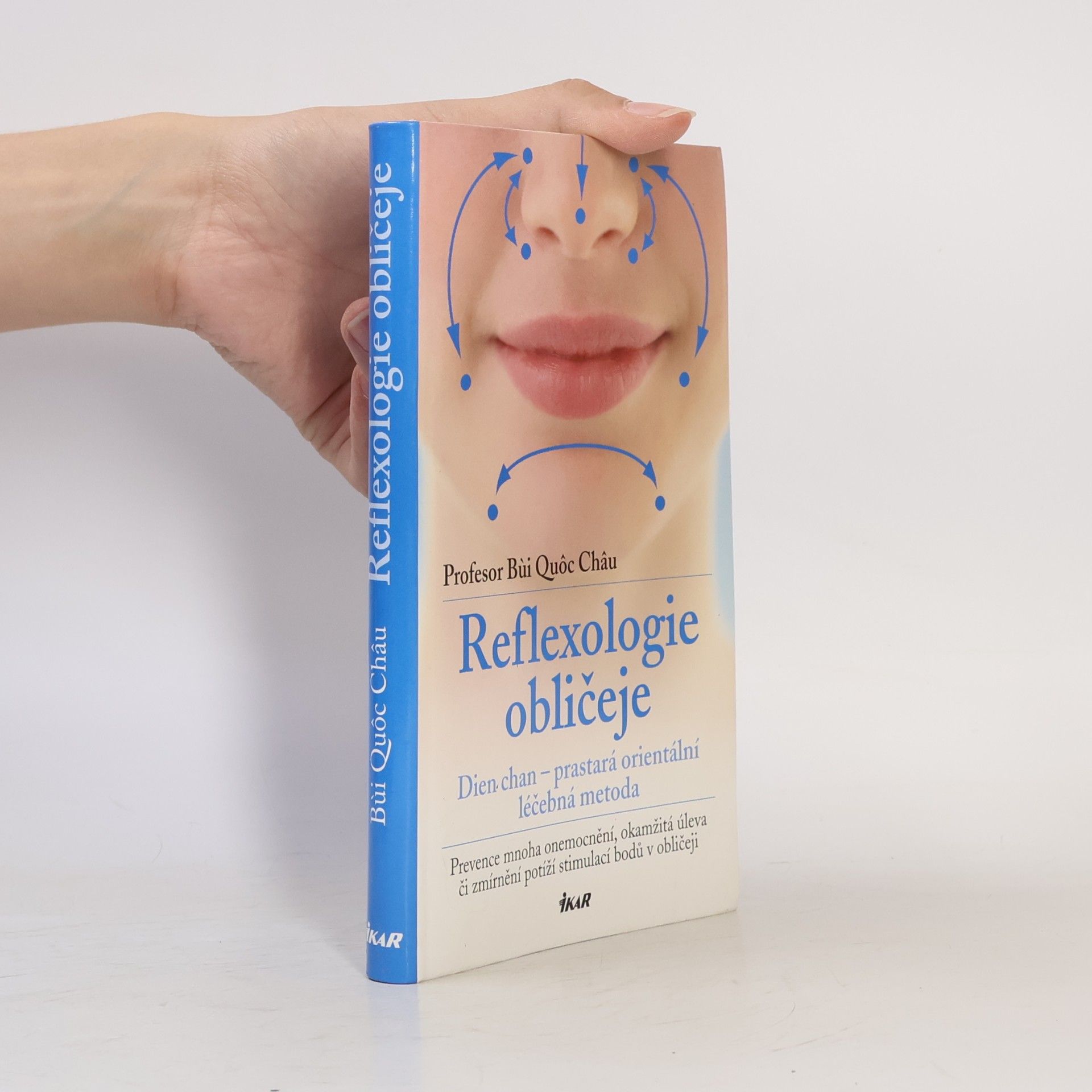 Quôc Châu Bùi Reflexologie obličeje: Dien chan - prastará orientální léčebná metoda