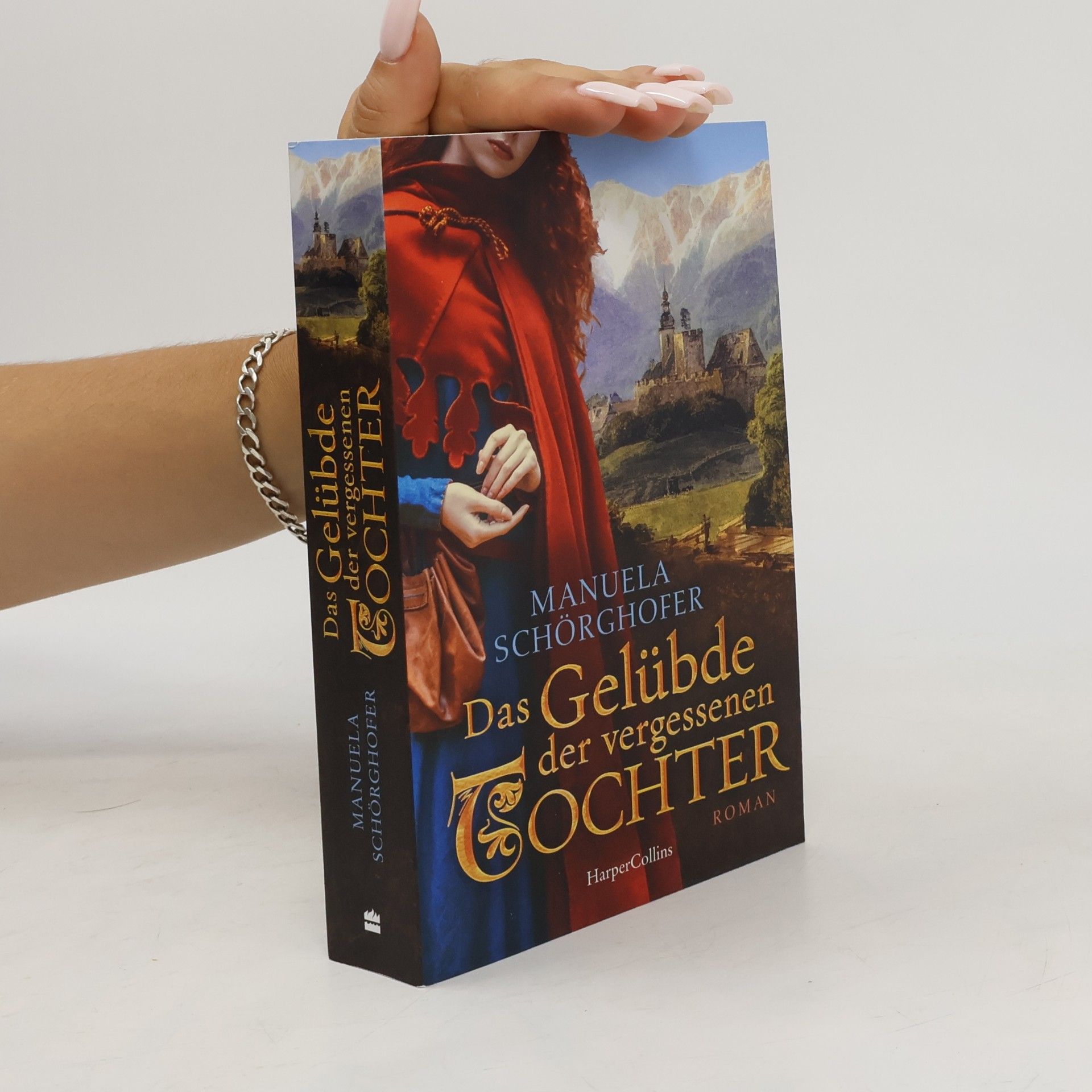 Manuela Schörghofer Das Gelübde der vergessenen Tochter