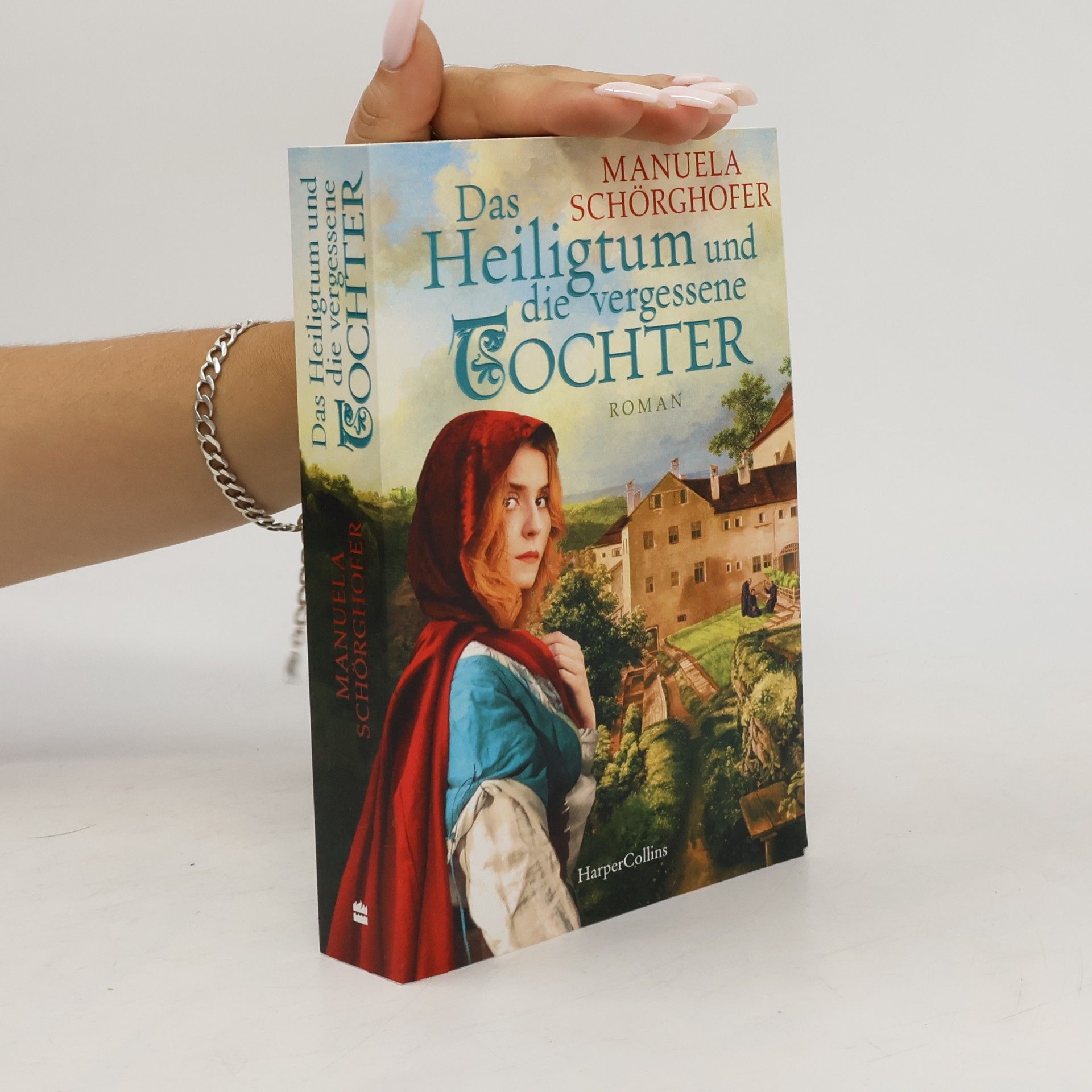 Manuela Schörghofer Das Heiligtum und die vergessene Tochter