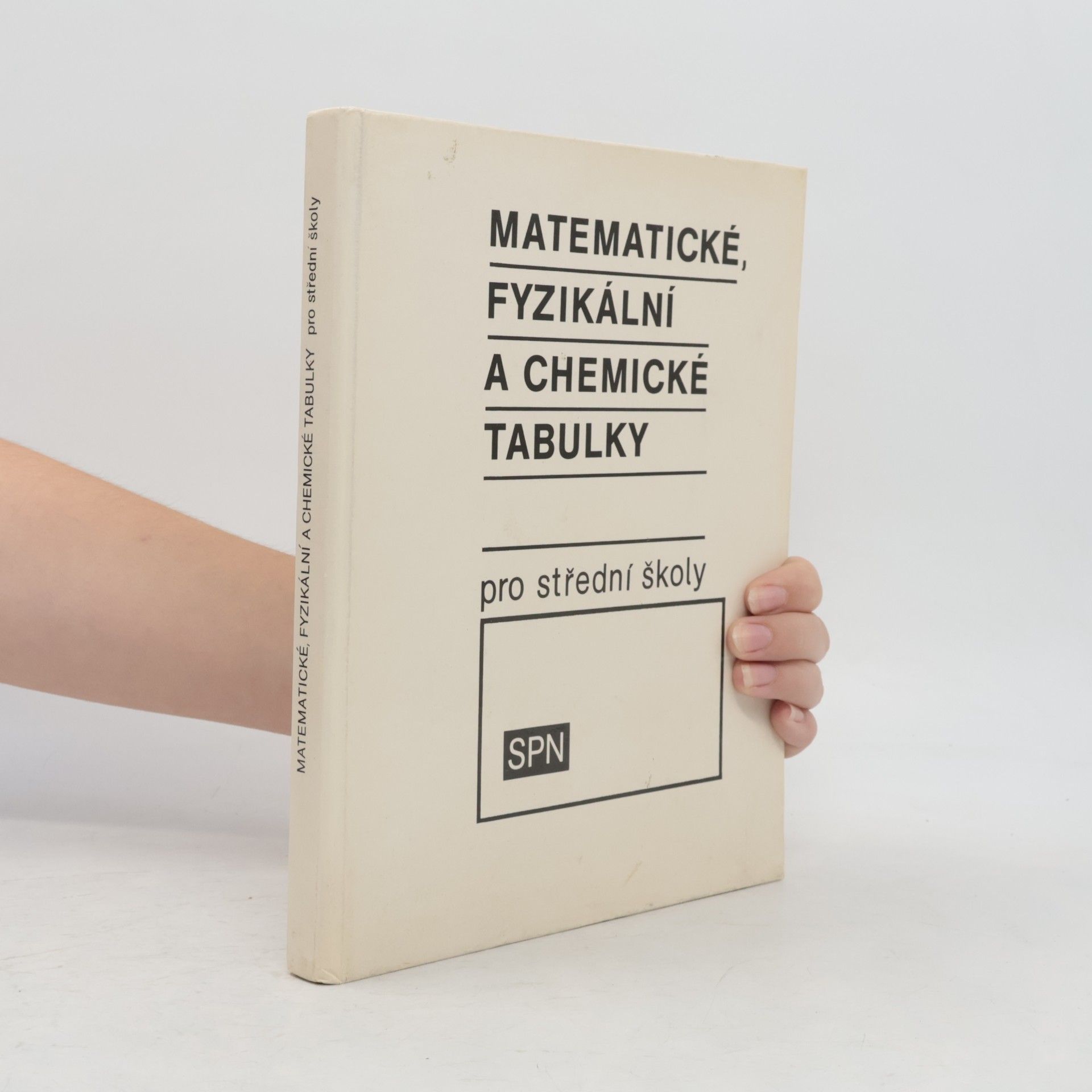 Kolektiv autorů Matematické, fyzikální a chemické tabulky pro střední školy