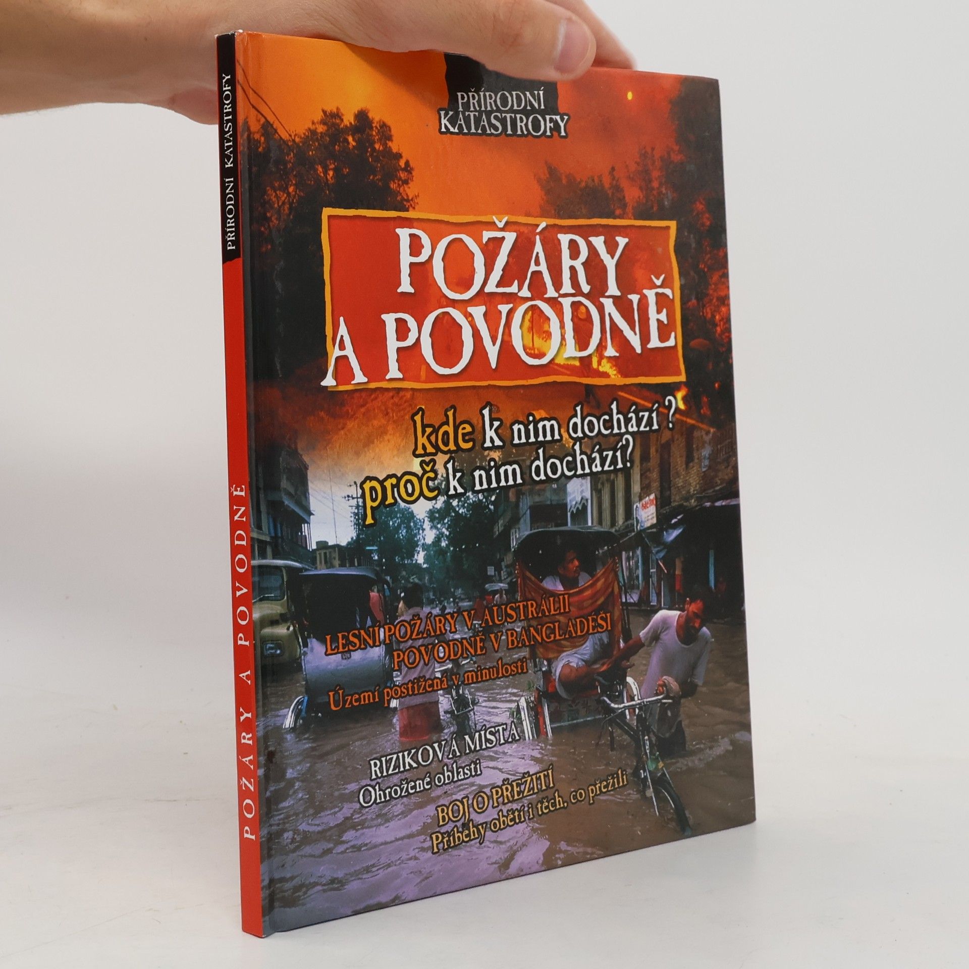 Nicola Barber Požáry a povodně : [kde k nim dochází? proč k nim dochází?]
