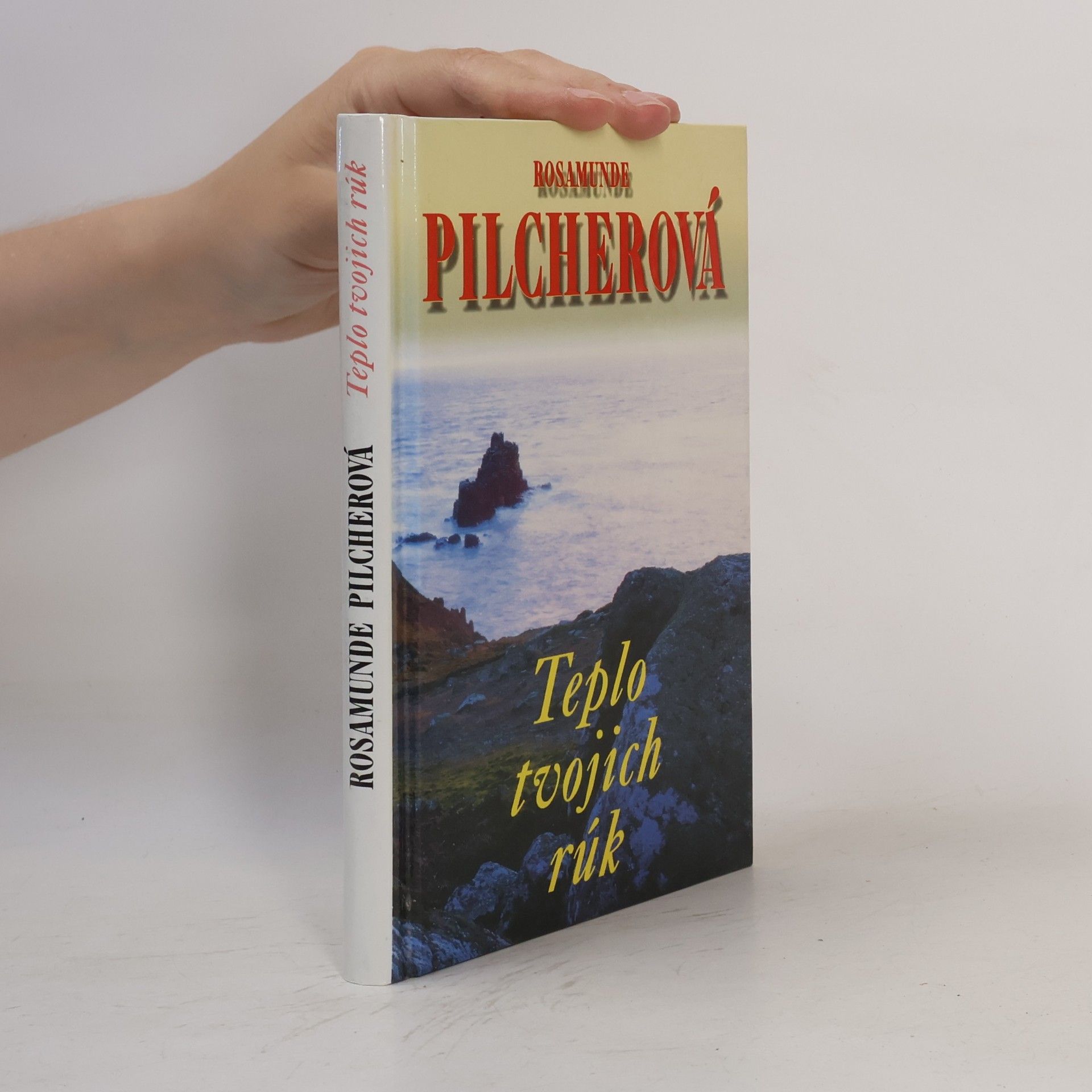 Rosamunde Pilcherová Teplo Tvojich Rúk
