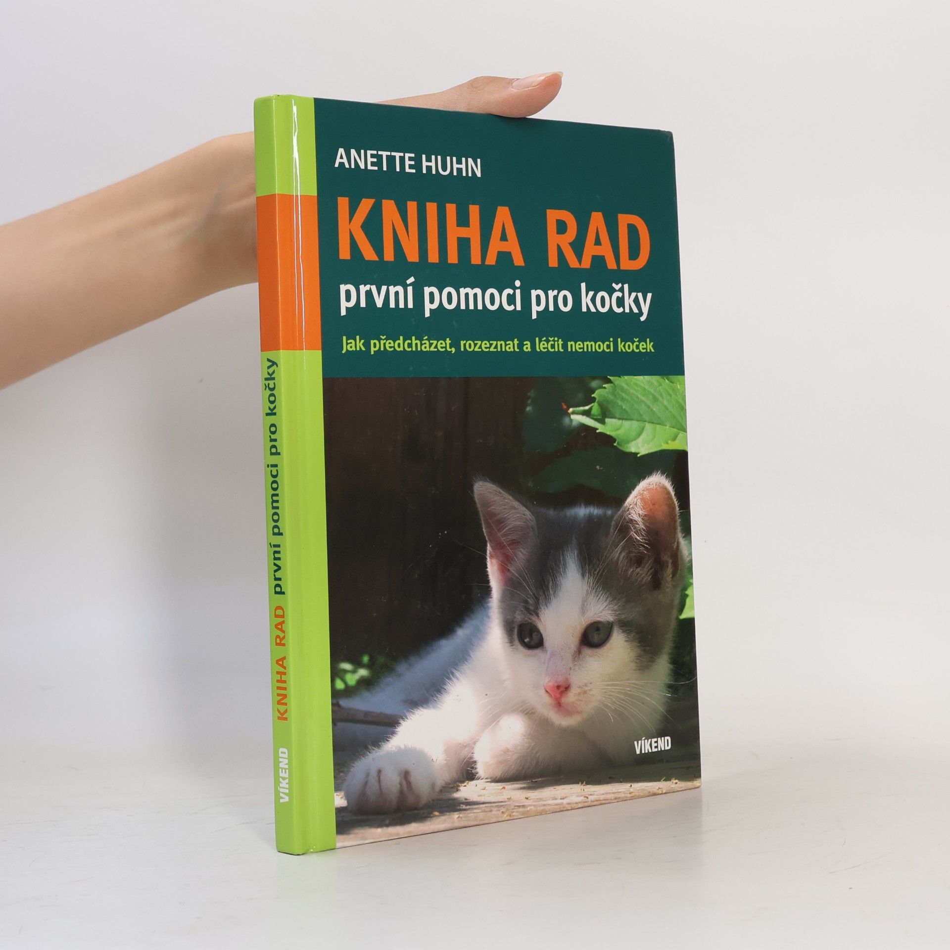 Anette Huhn Kniha rad první pomoci pro kočky : jak předcházet, rozeznat a léčit nemoci koček