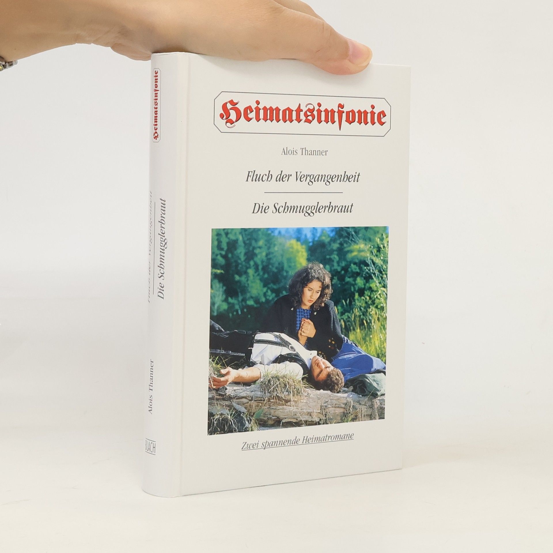 Alois Thanner Heimatsinfonie. Fluch der Vergangenheit, Die Schmugglerbraut