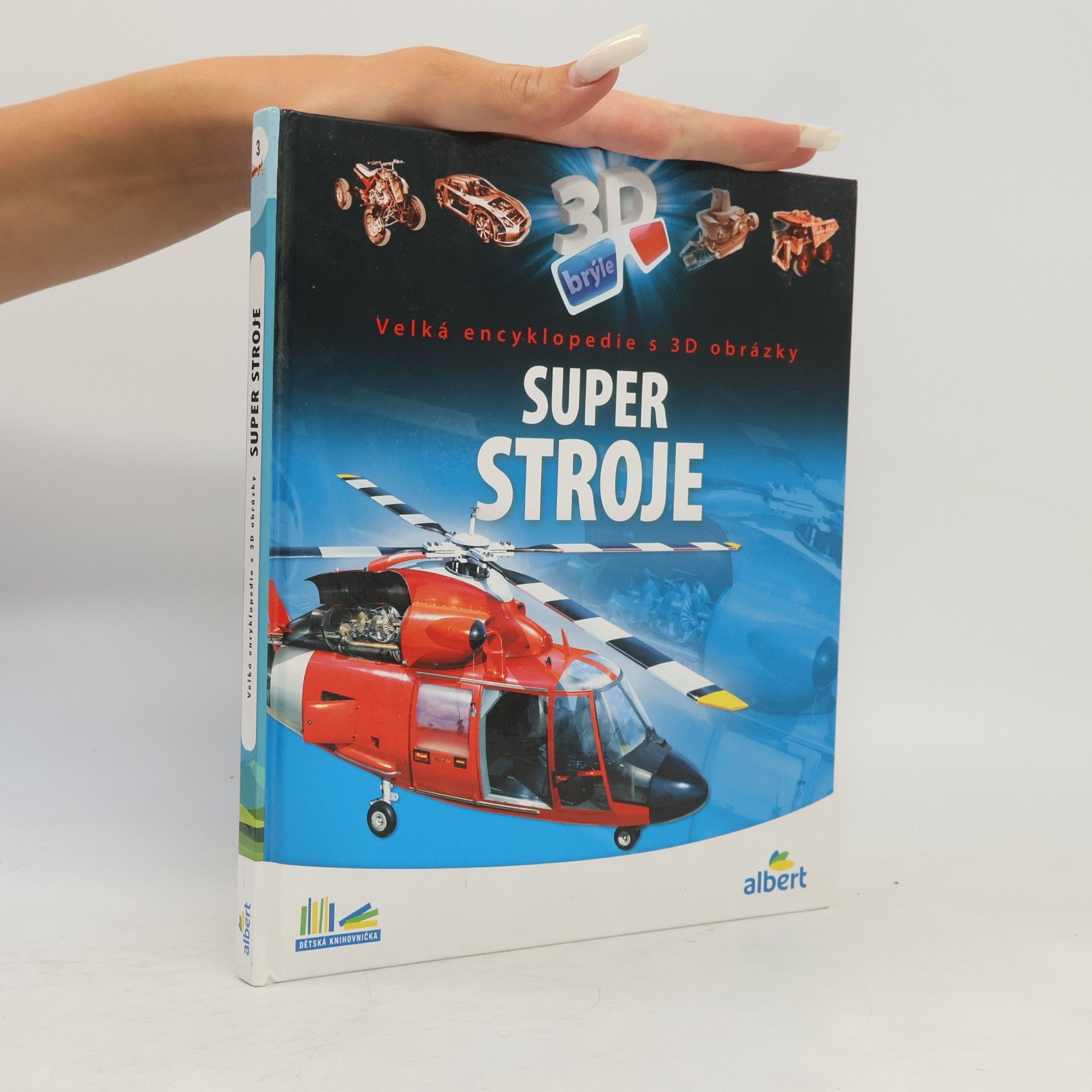 Csaba Szőke Super stroje: Velká encyklopedie s 3D obrázky