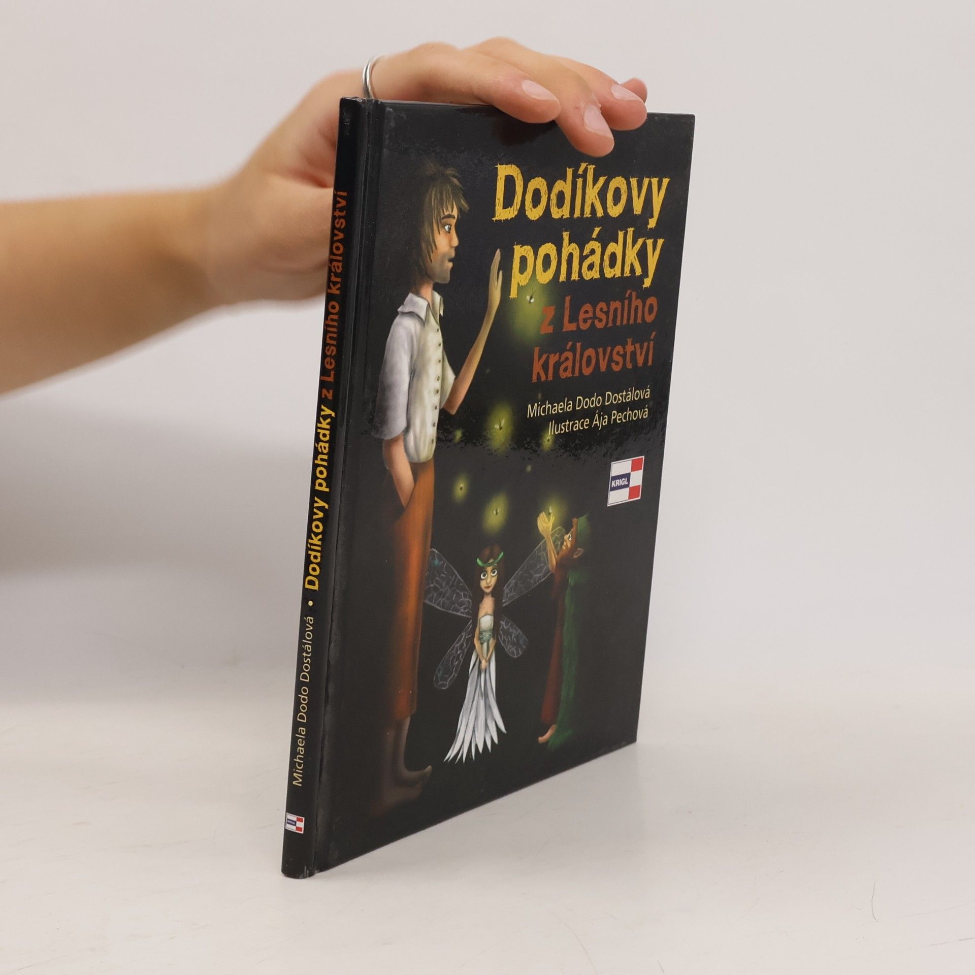 Michaela Dodo Dostálová Dodíkovy pohádky z Lesního království