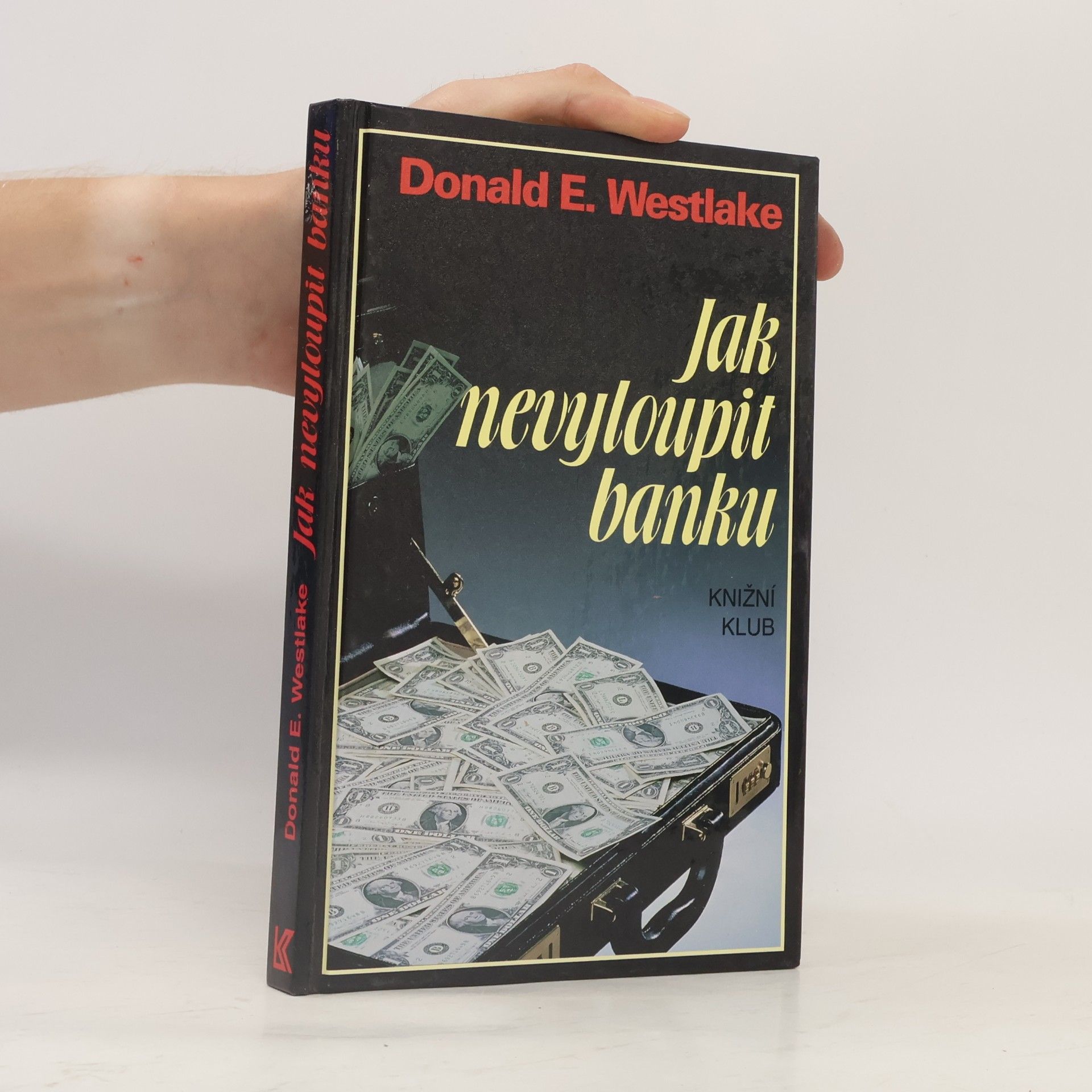 Donald E. Westlake Jak nevyloupit banku