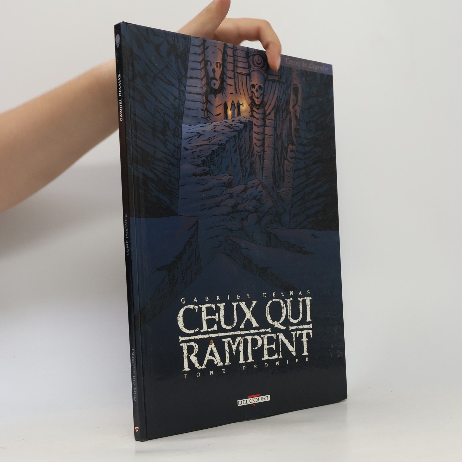 Gabriel Delmas Terres de légendes - 1: Ceux qui rampent