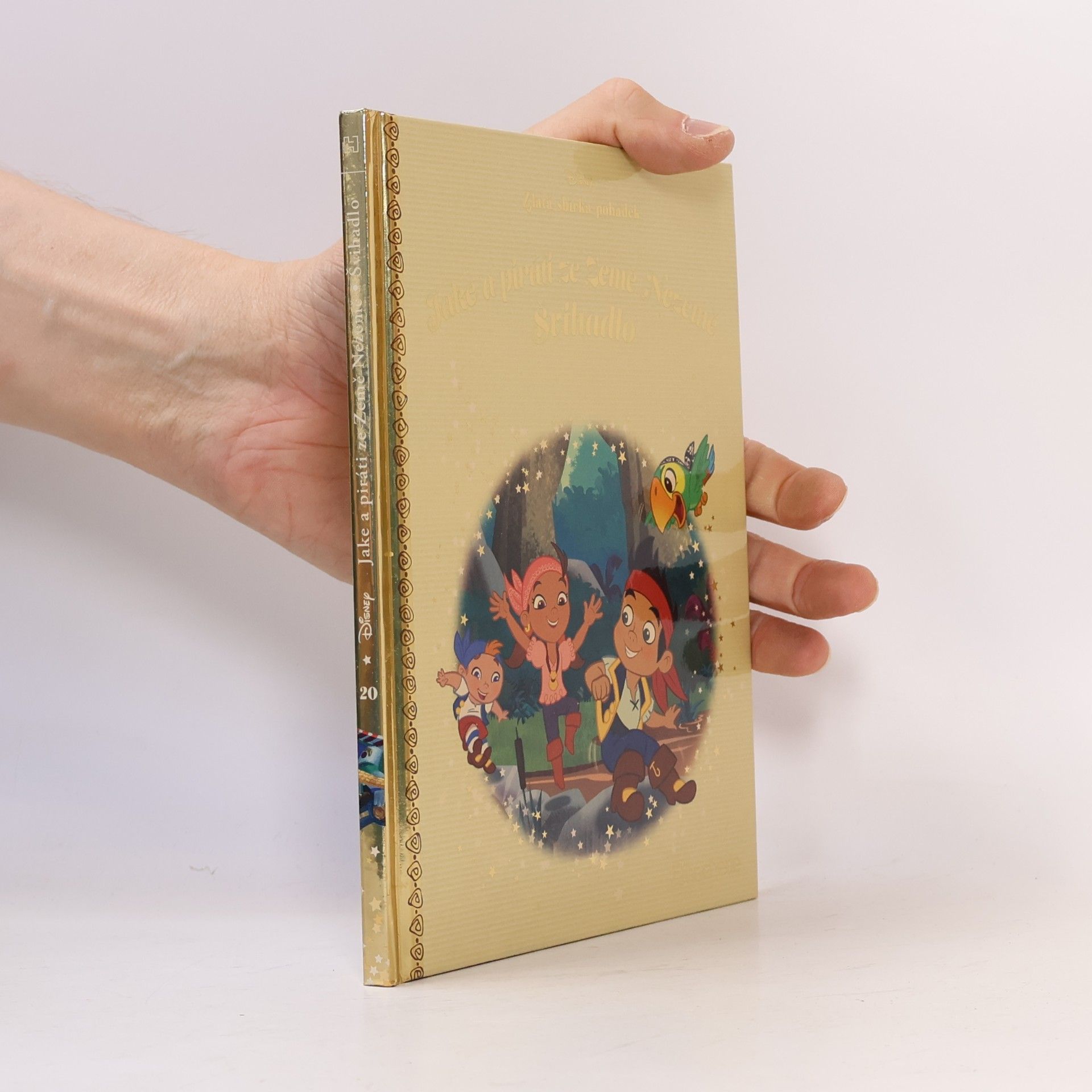 Various authors Zlatá sbírka pohádek 20. Jake a piráti ze Země Nezemě. Švihadlo