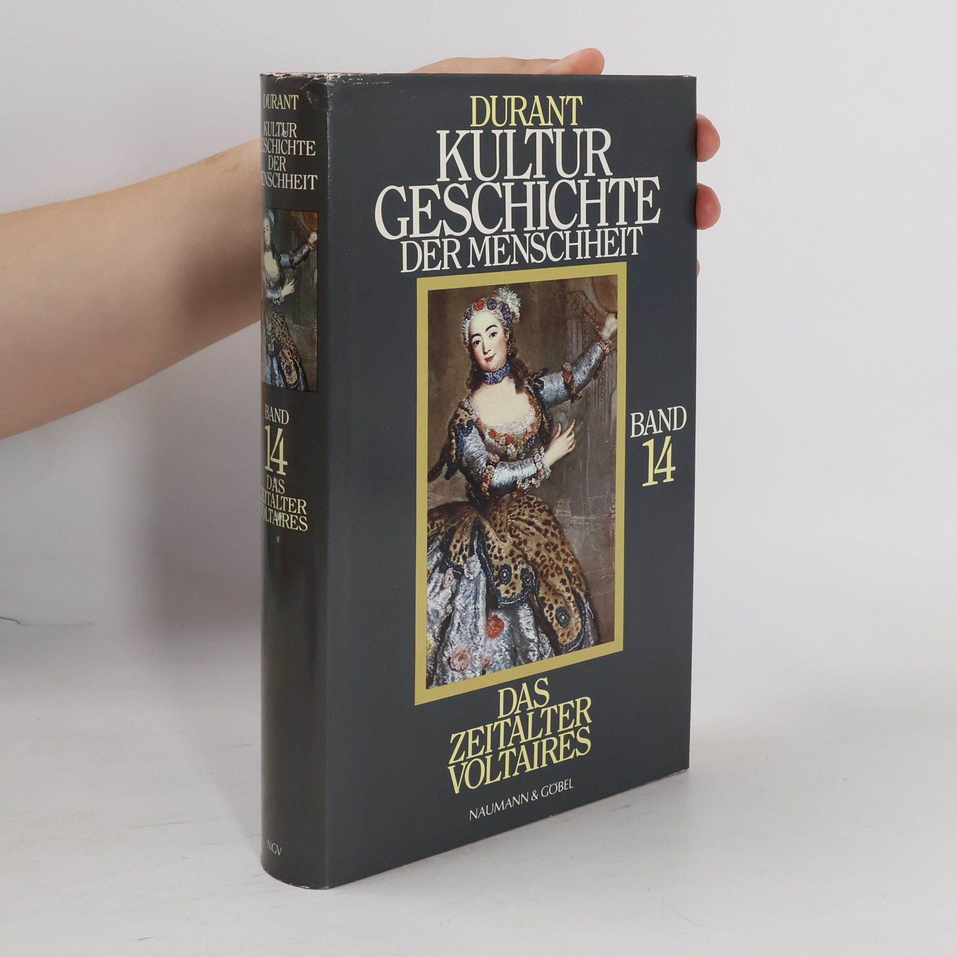 Ariel Durant Kulturgeschichte der Menschheit 14. Das Zeitalter Voltaires