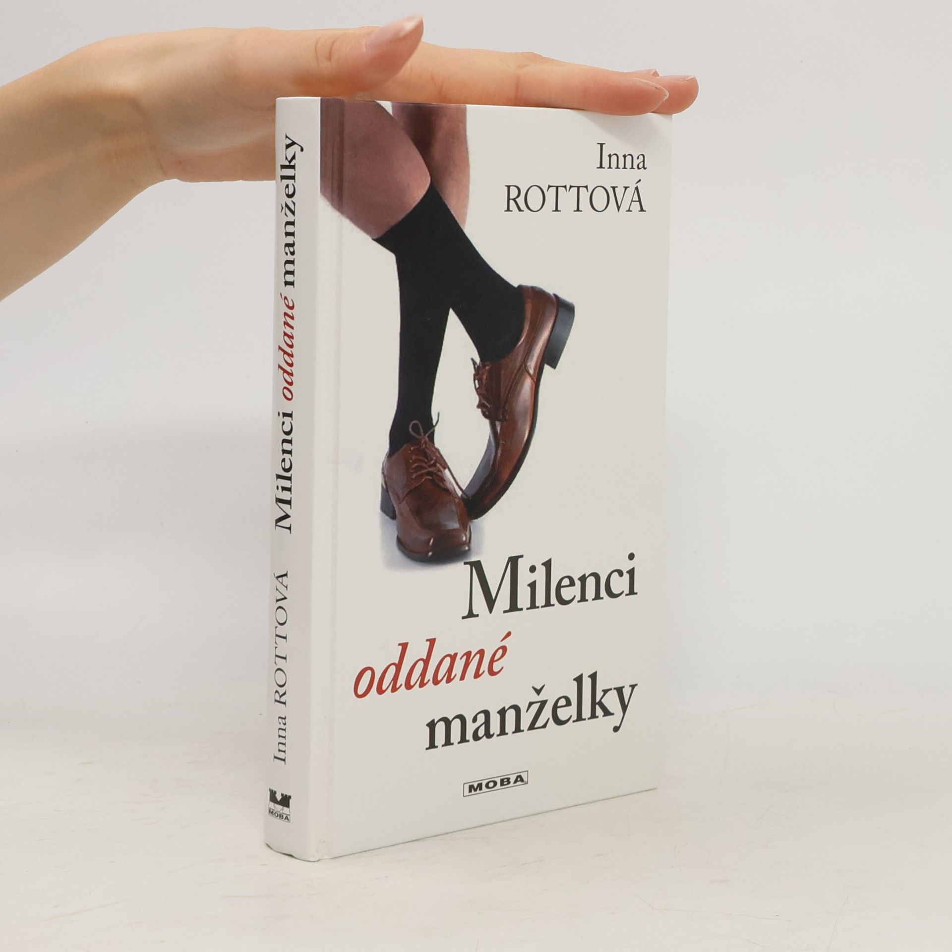 Inna Rottová Milenci oddané manželky