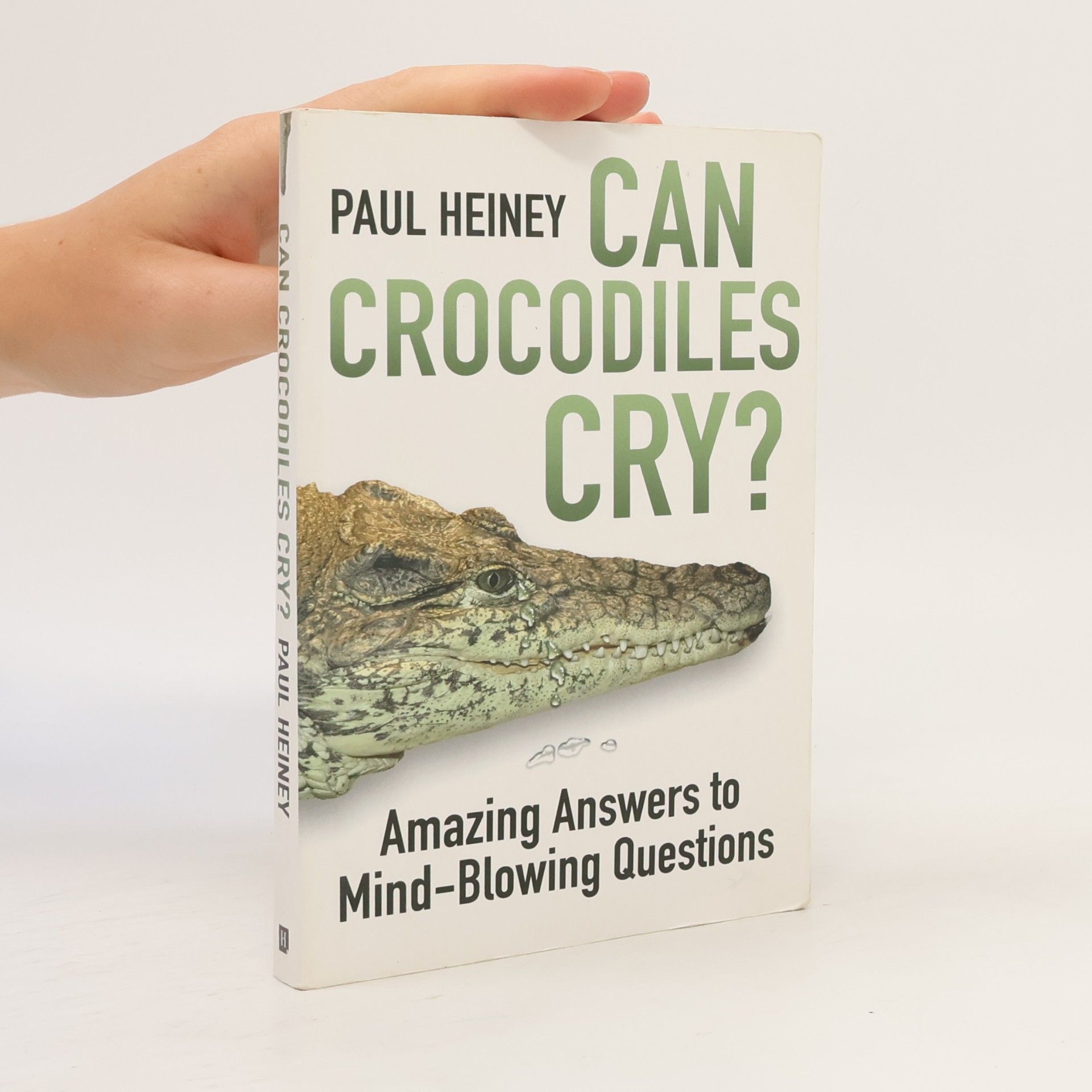 Paul Heiney Can Crocodiles Cry?