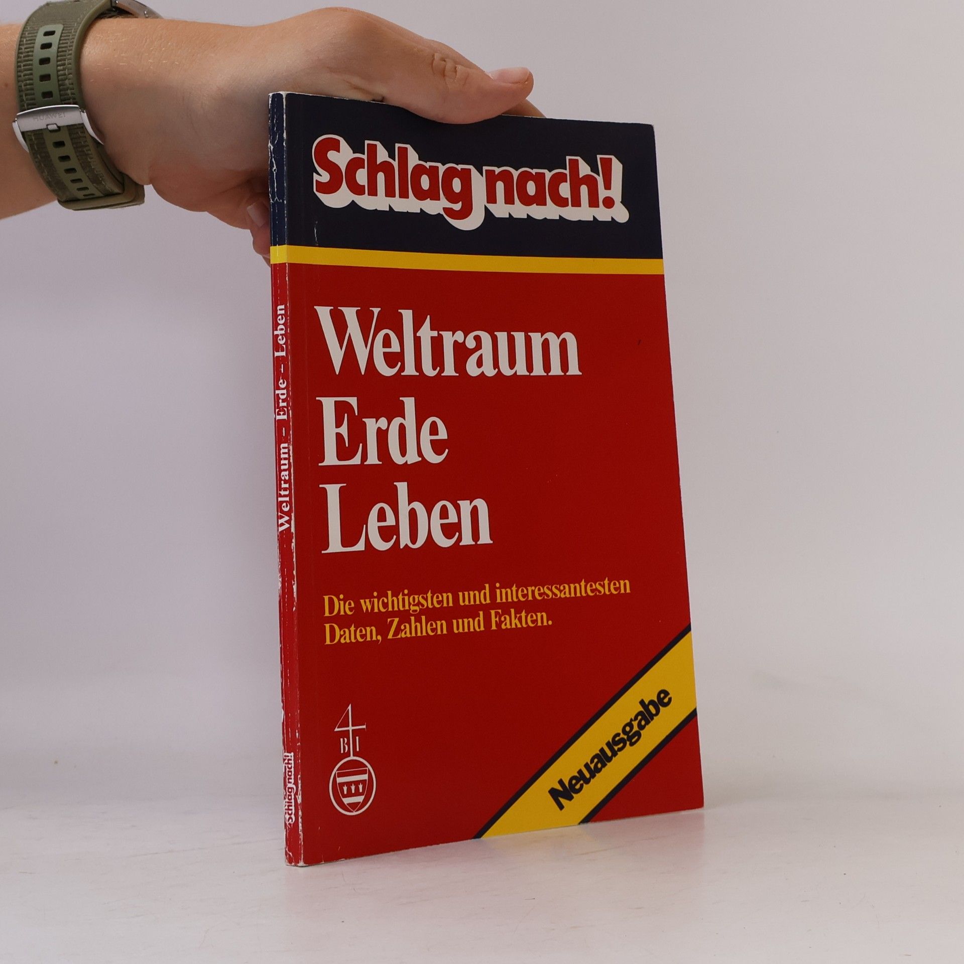 Autorenkollektiv Weltraum Erde Leben: Die wichtigsten und interessantesten Daten, Zahlen und Fakten