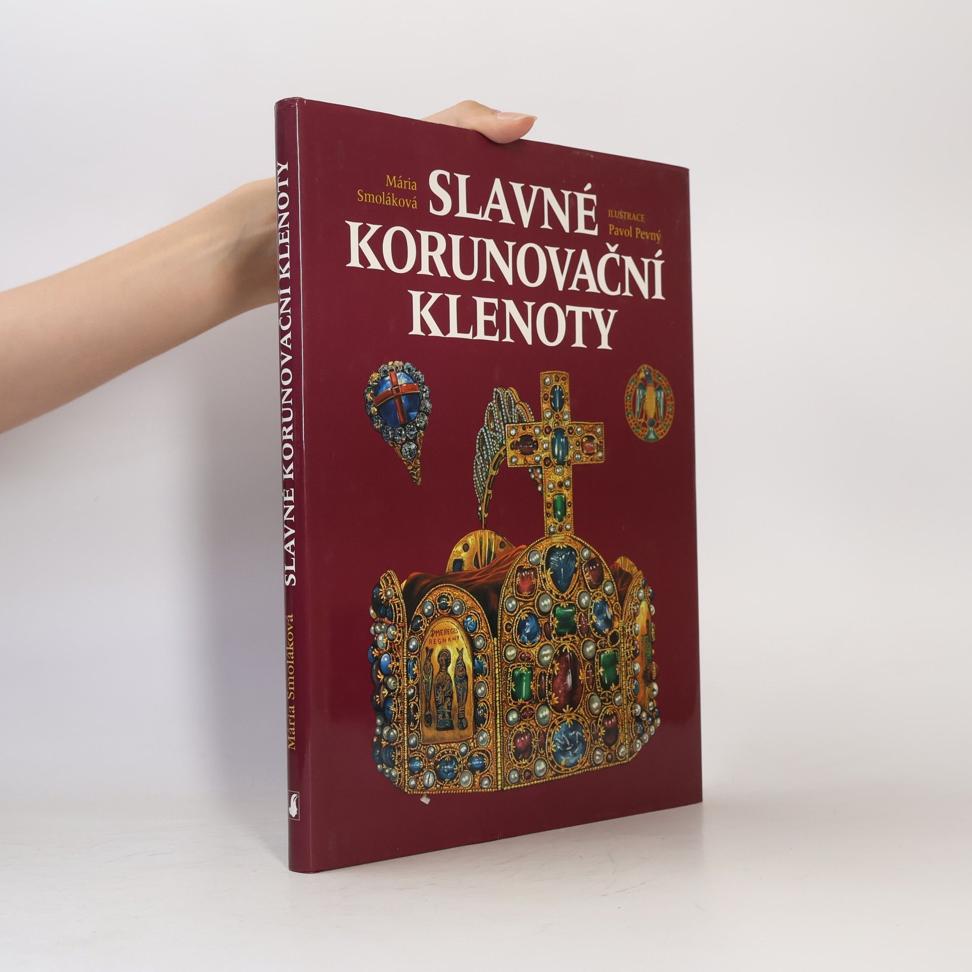 Mária Smoláková Slavné korunovační klenoty