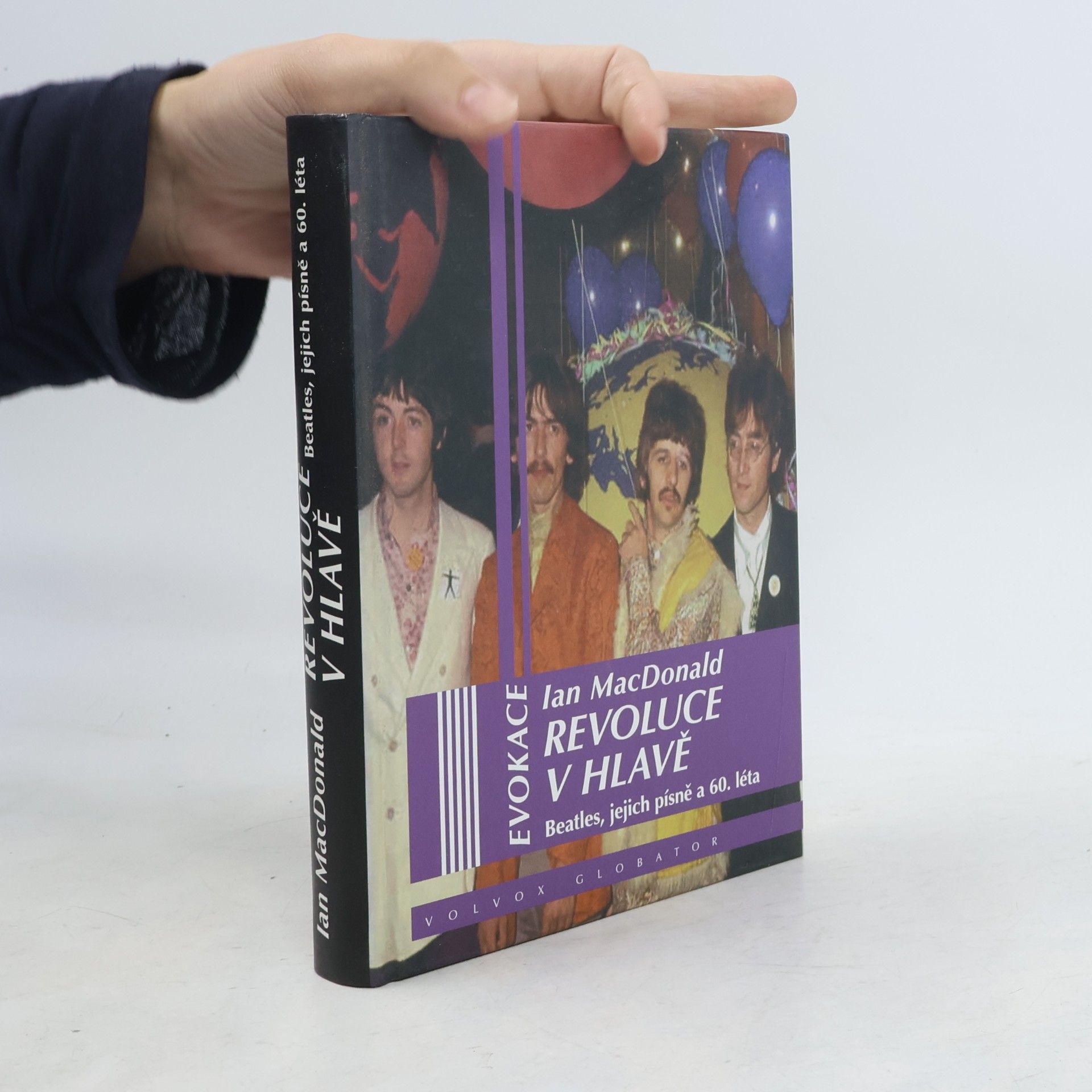 Ian McDonald Revoluce v hlavě : Beatles, jejich písně a 60. léta