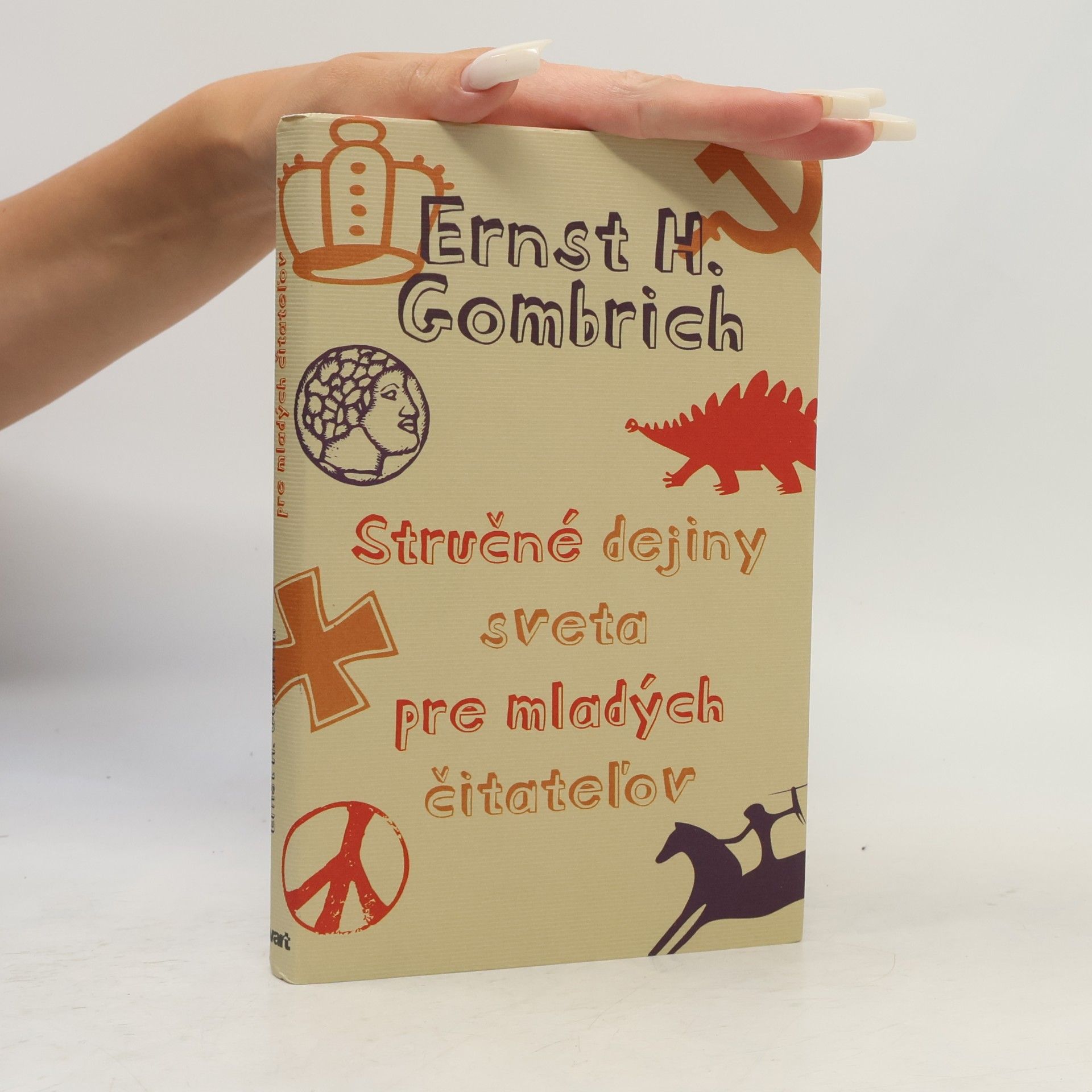 Ernst Hans Gombrich Stručné dejiny sveta pre mladých čitateľov