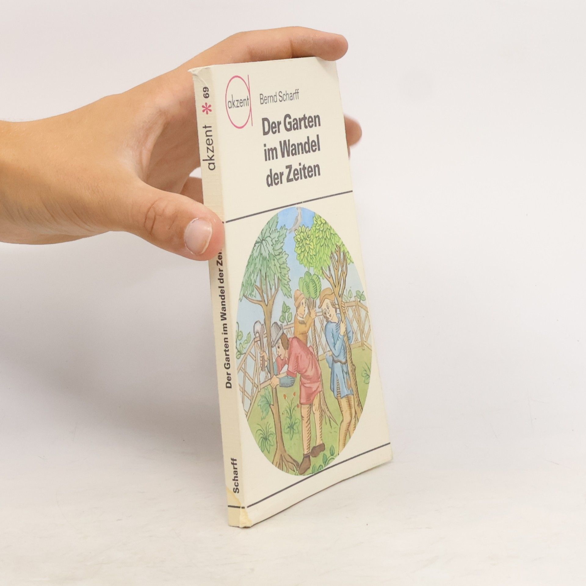 Bernd Scharf Der Garten im der Zeiten