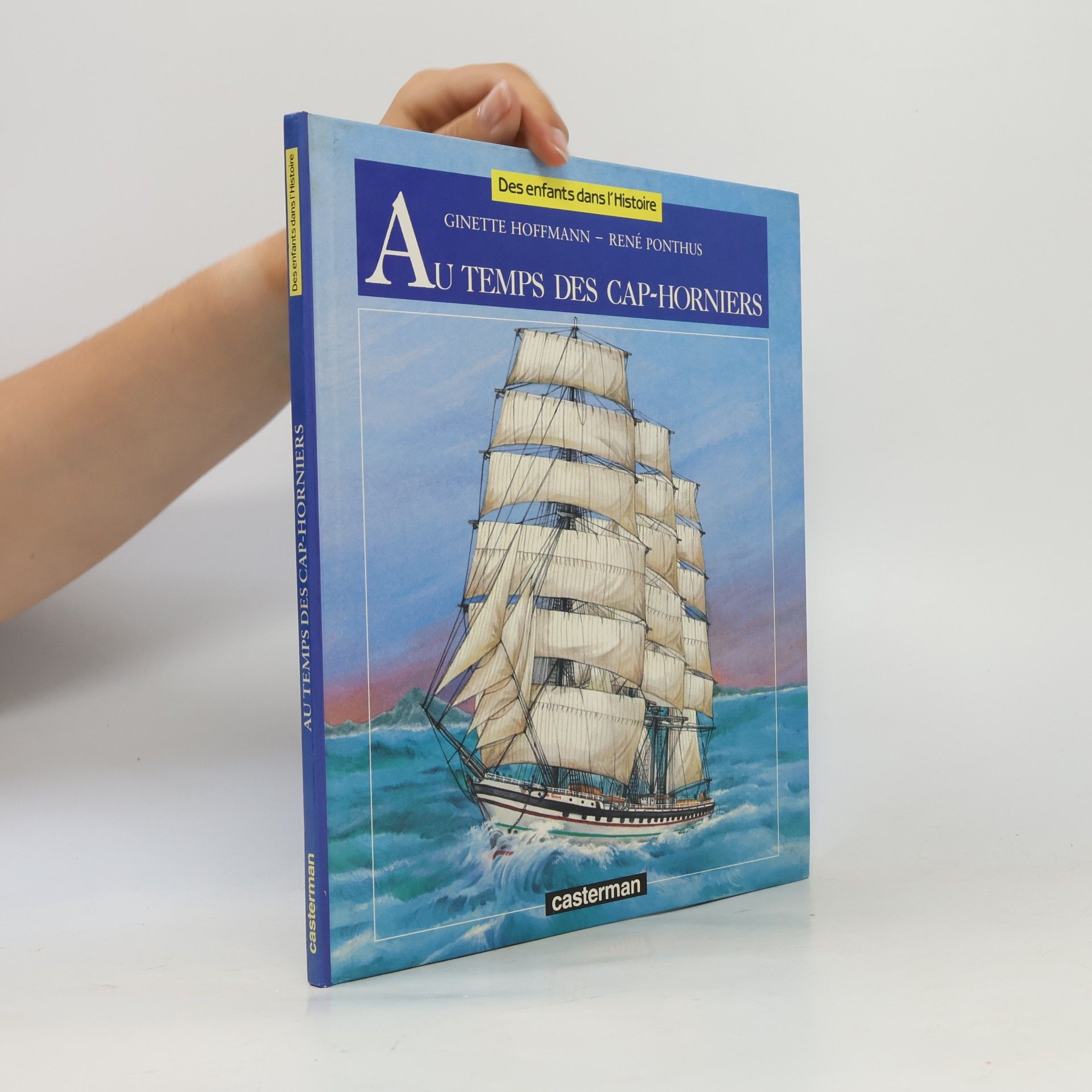 Des enfants dans l'Histoire: Au temps des cap-horniers