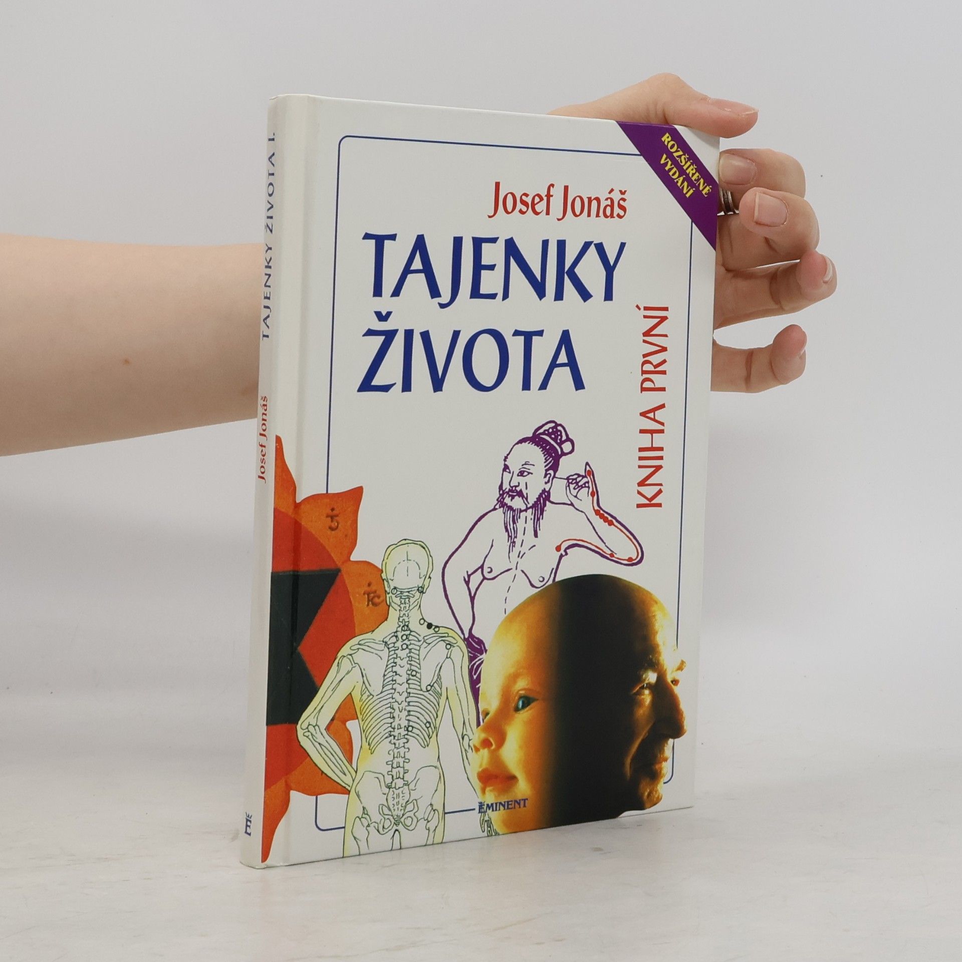 Josef Jonáš Tajenky života. Kniha první