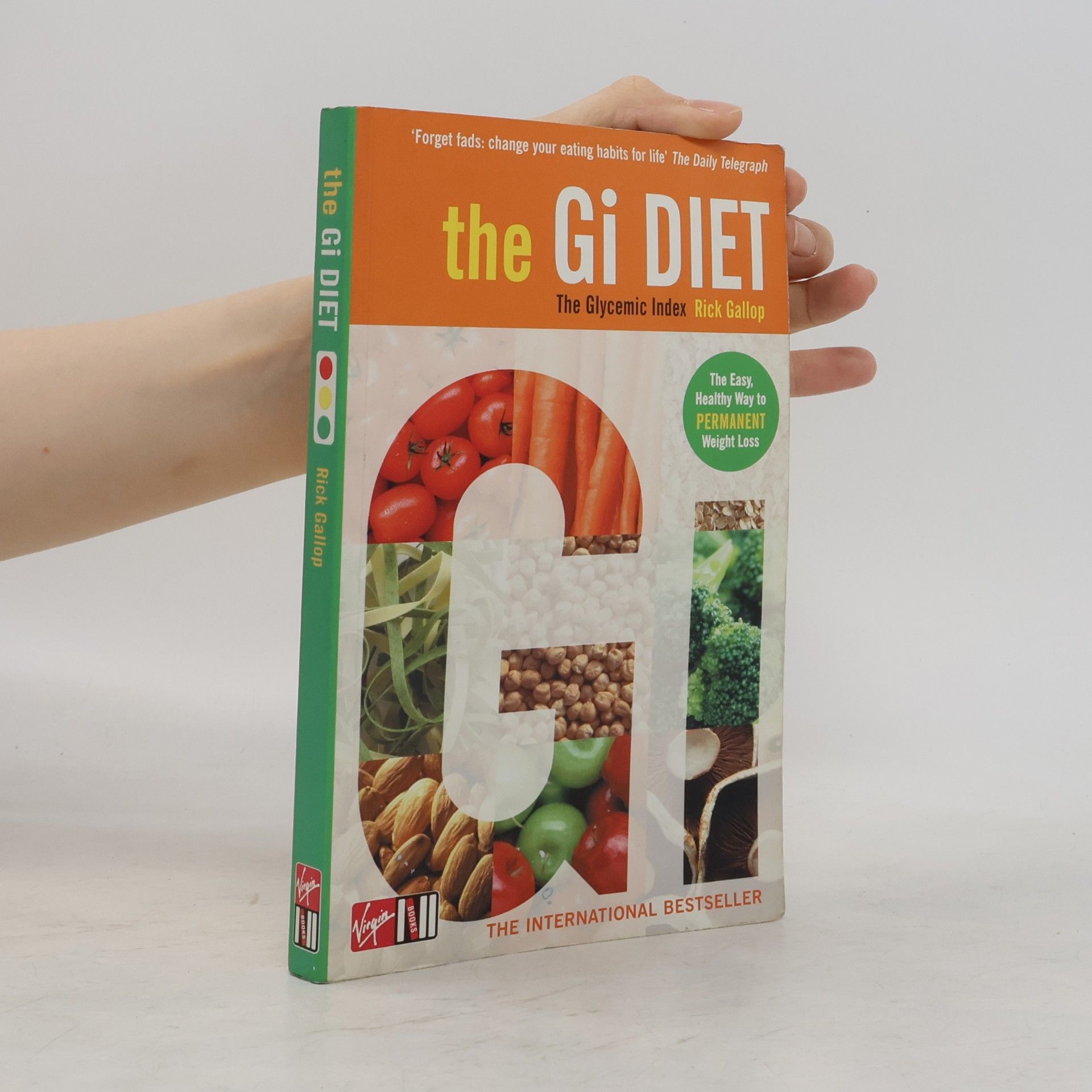 Rick Gallop The Gi Diet. The Glycemic Index