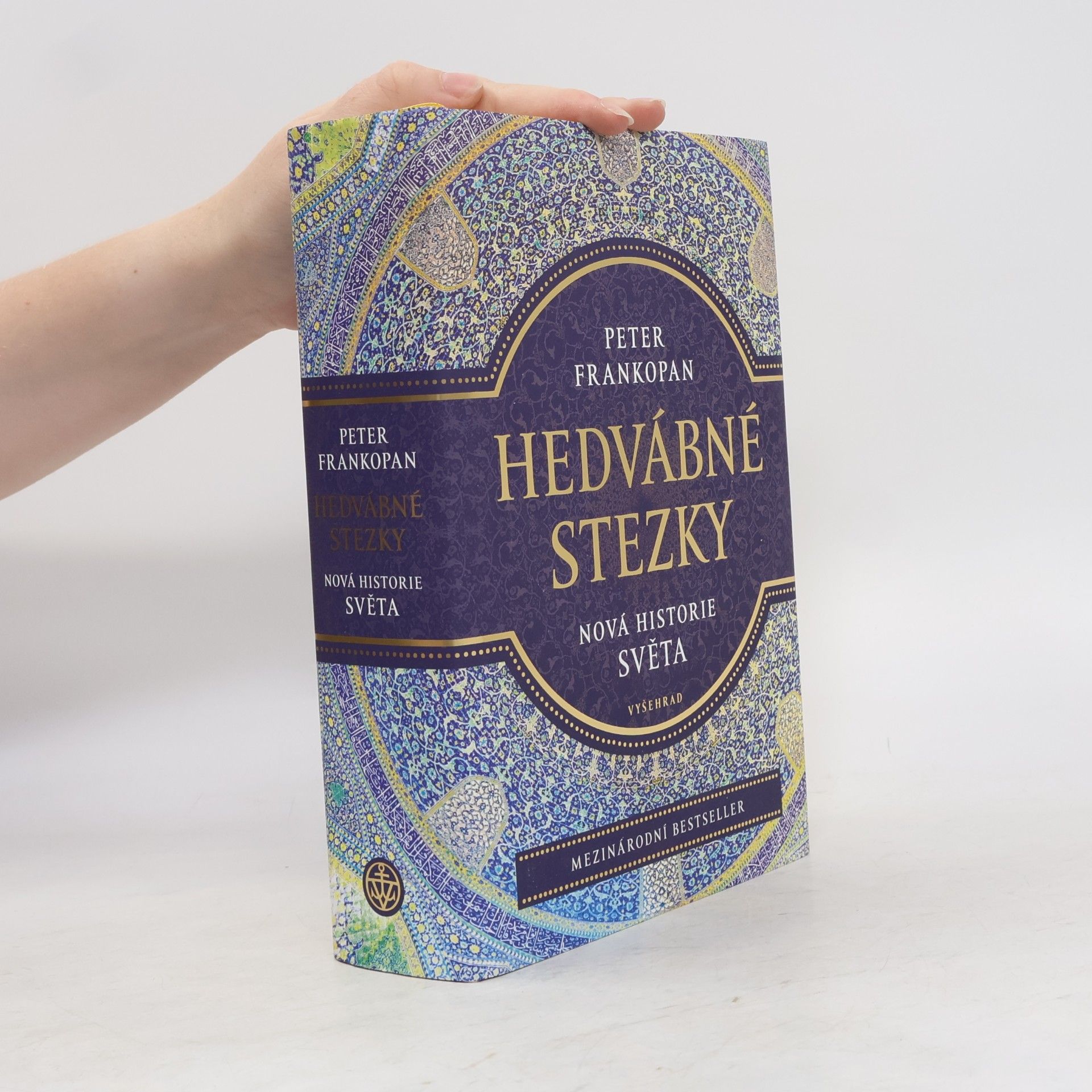 Peter Frankopan Hedvábné stezky : nová historie světa