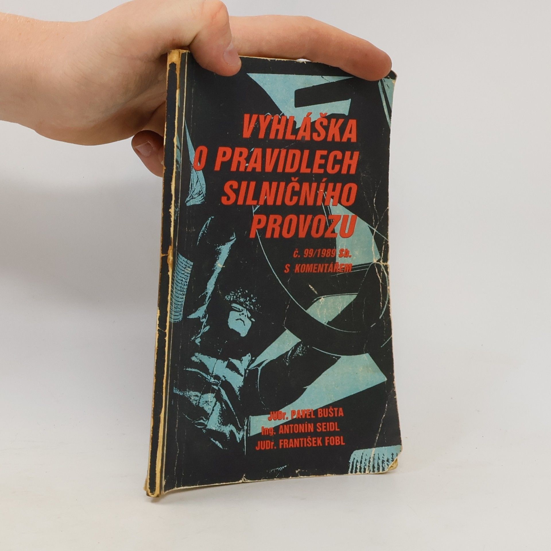 Pavel Bušta Vyhláška o pravidlech silničního provozu č. 99/1989 Sb. s komentářem