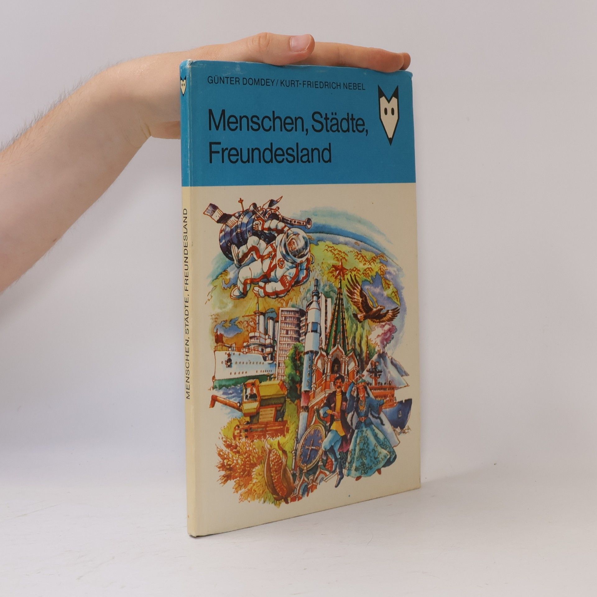 Günter Domdey Menschen, Städte, Freundesland