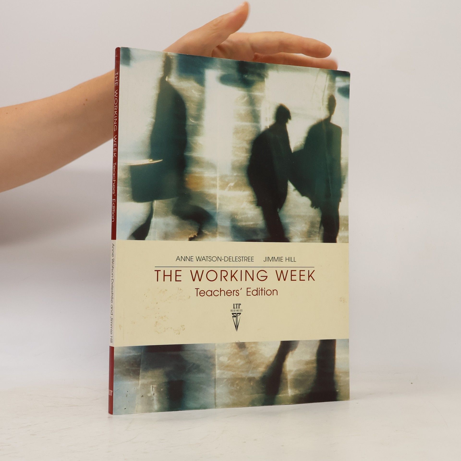 Jimmie Hill The Working Week - Teacher's Edition
