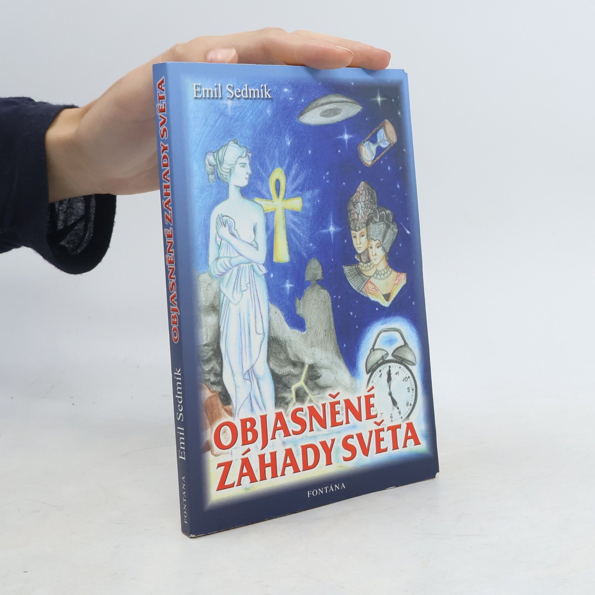 Emil Sedmík Objasněné záhady světa