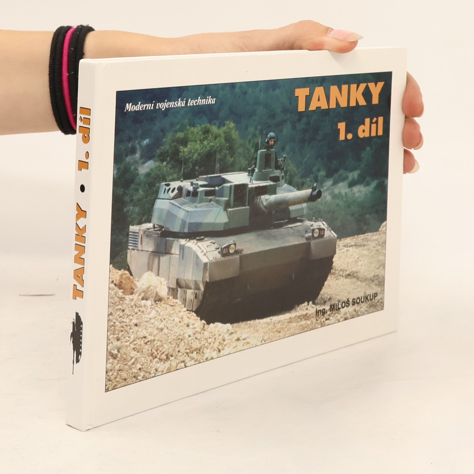 Miloš Soukup Tanky 1. - Moderní vojenská technika