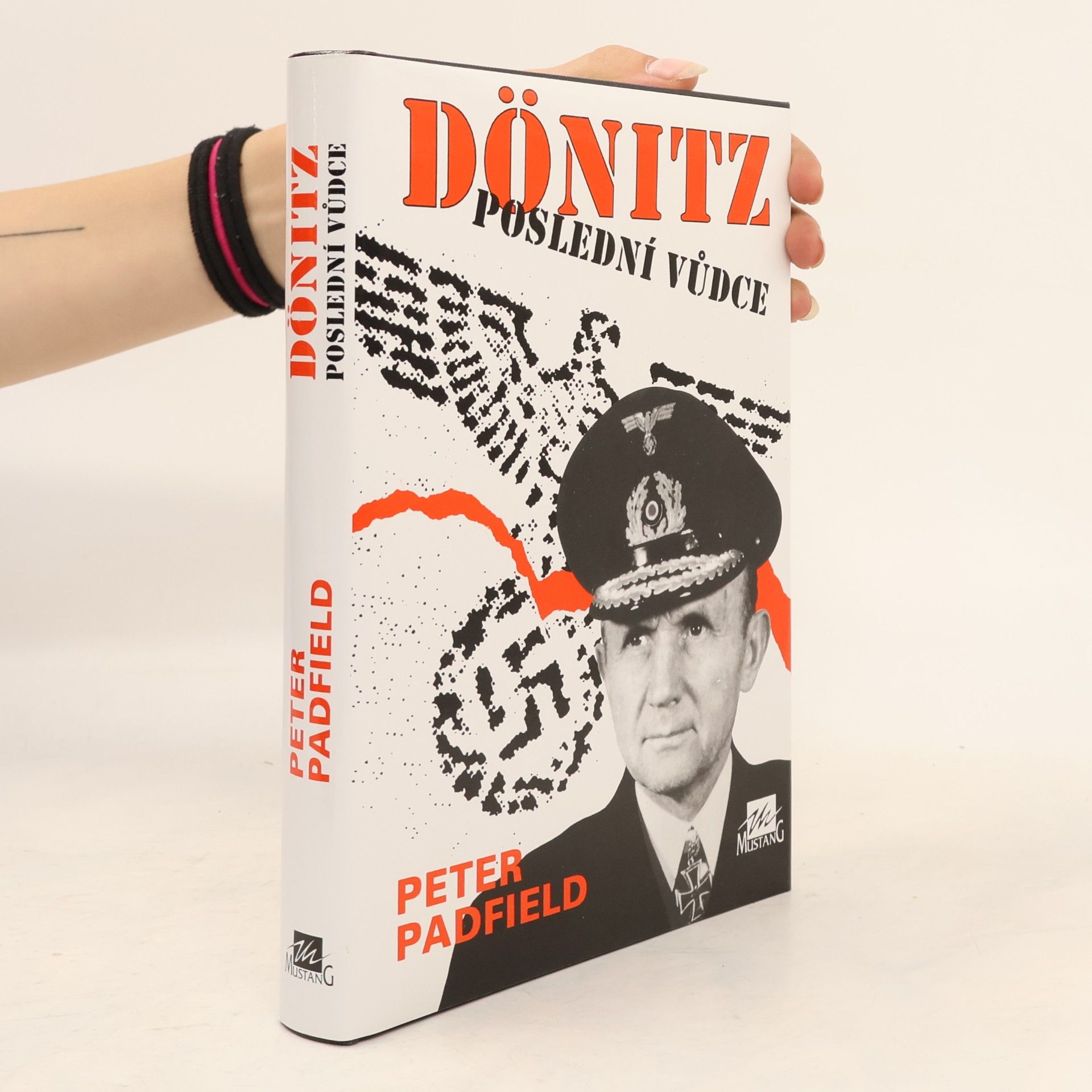 Peter Padfield Dönitz - poslední vůdce