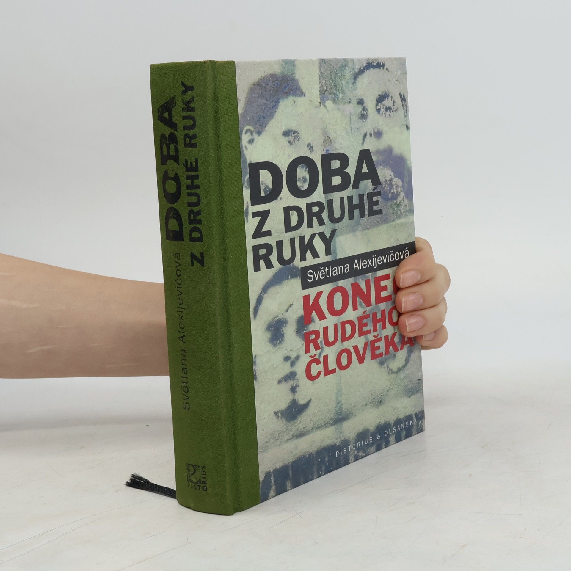 Světlana Alexandrovna Alexijevič Doba z druhé ruky. Konec rudého člověka
