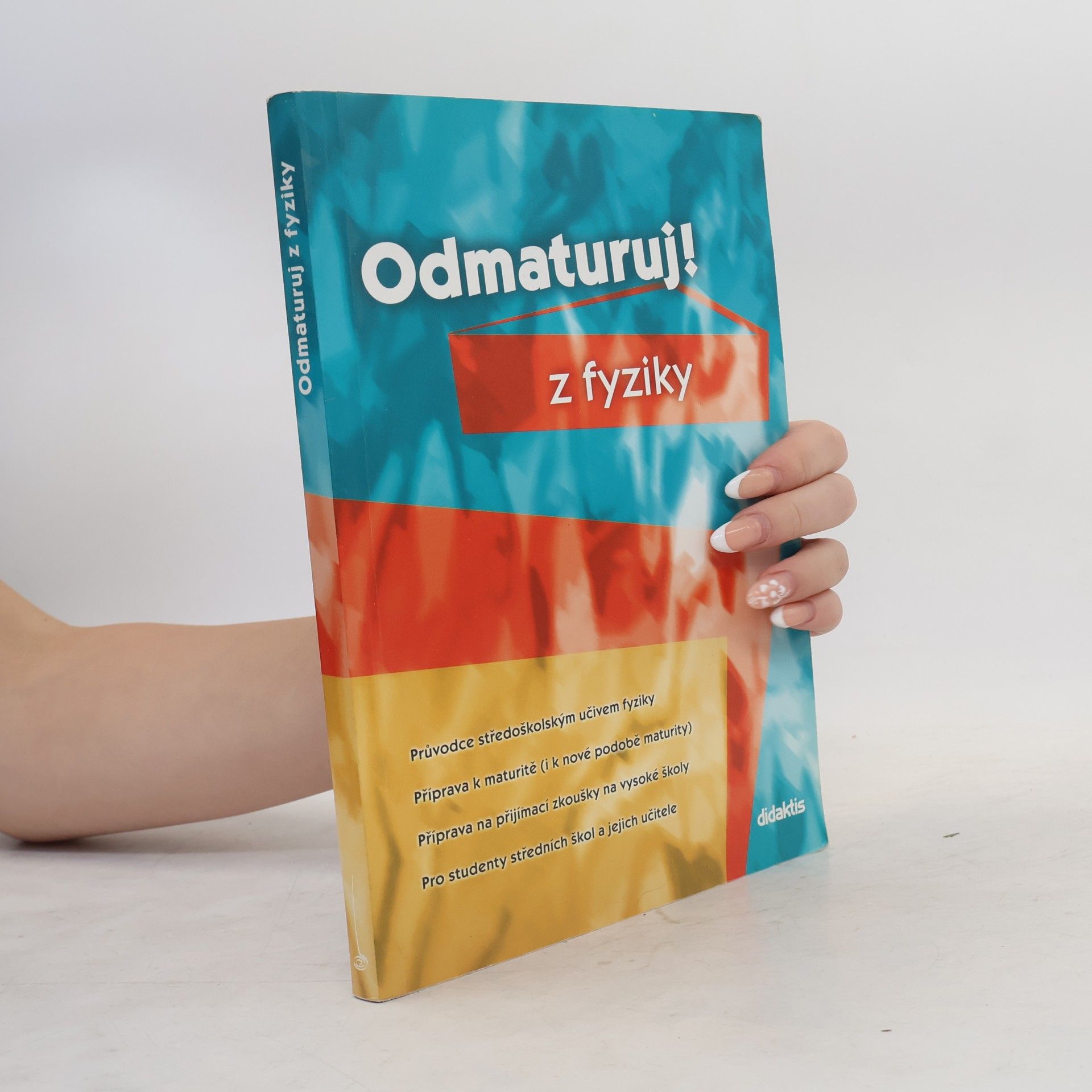 Autorenkollektiv Odmaturuj! z fyziky