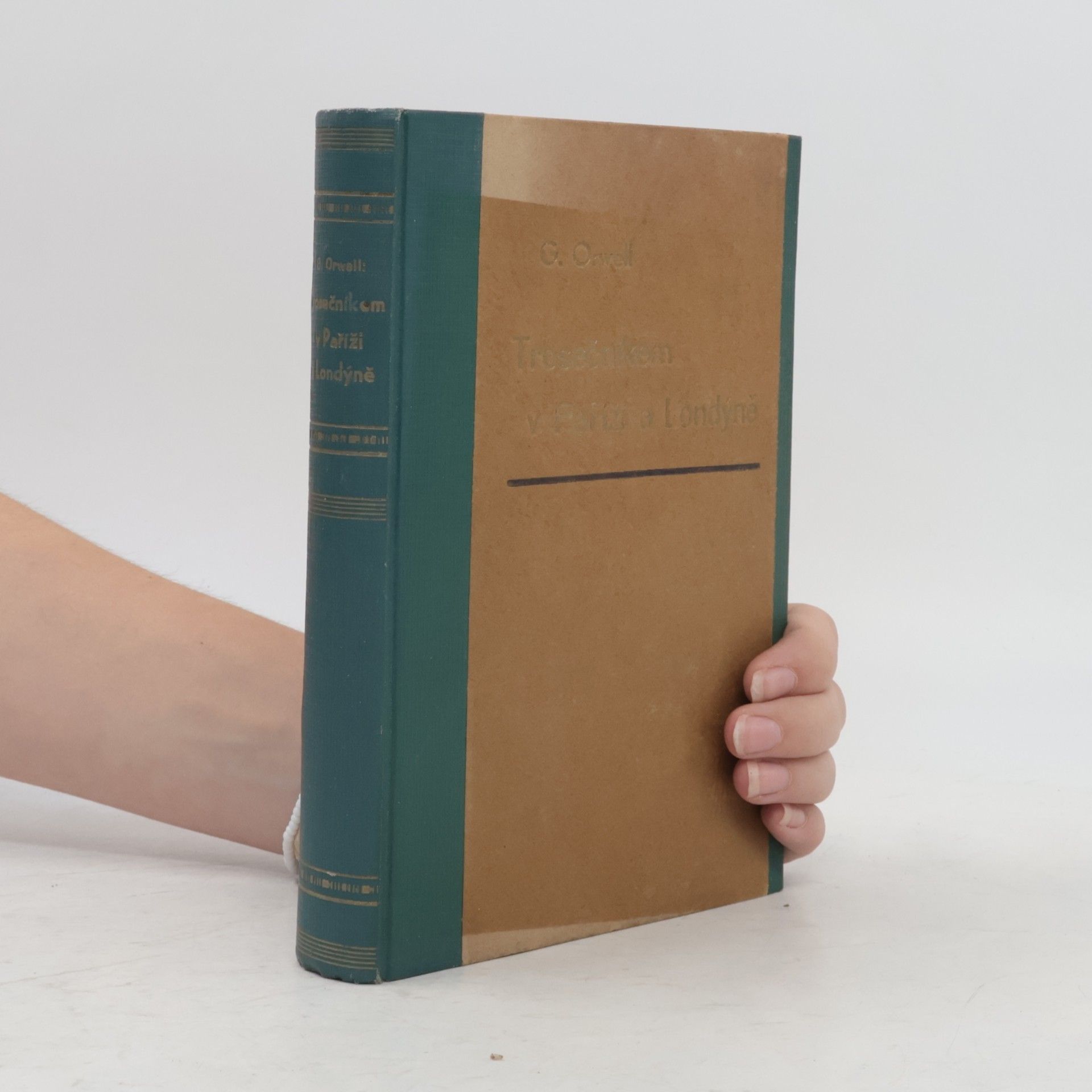 George Orwell Trosečníkem v Paříži a Londýně