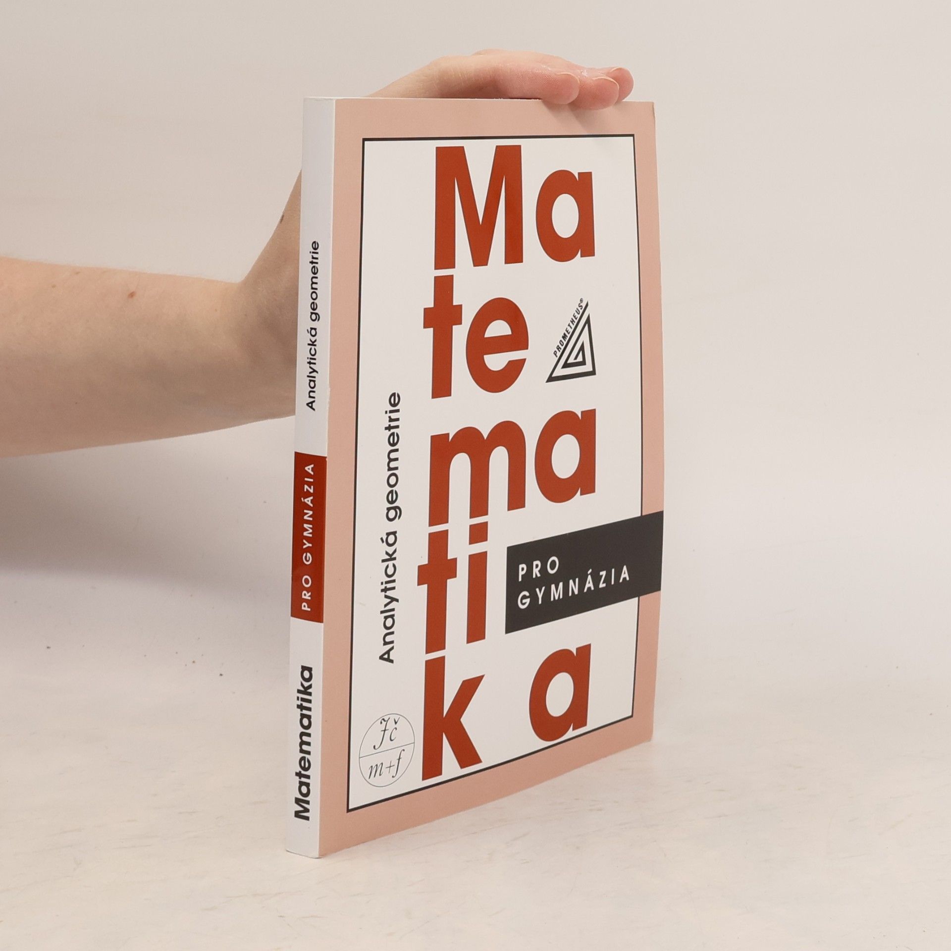Milan Kočandrle Matematika pro gymnázia. Analytická geometrie