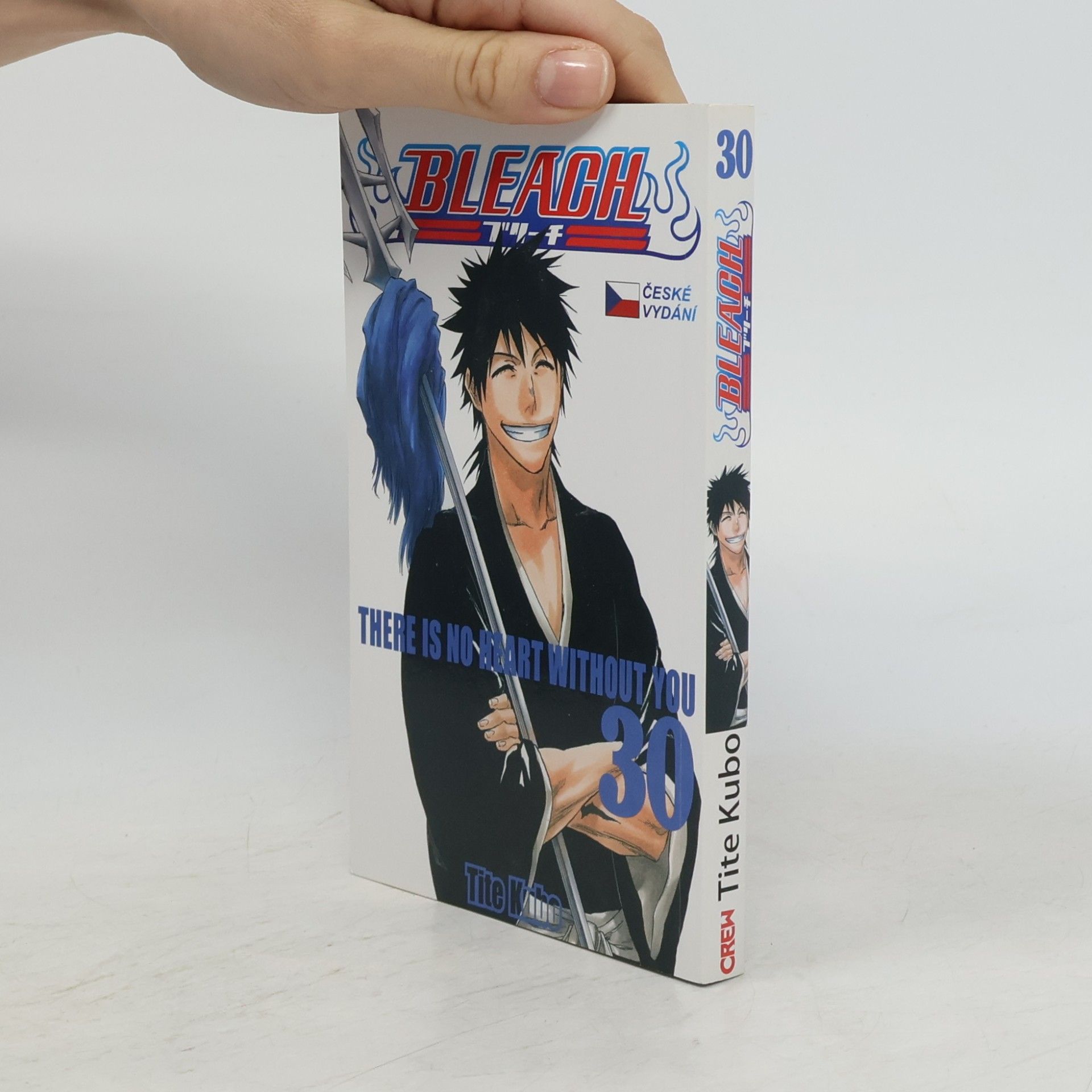 Tite Kubo Bleach 30: There is no heart without you
