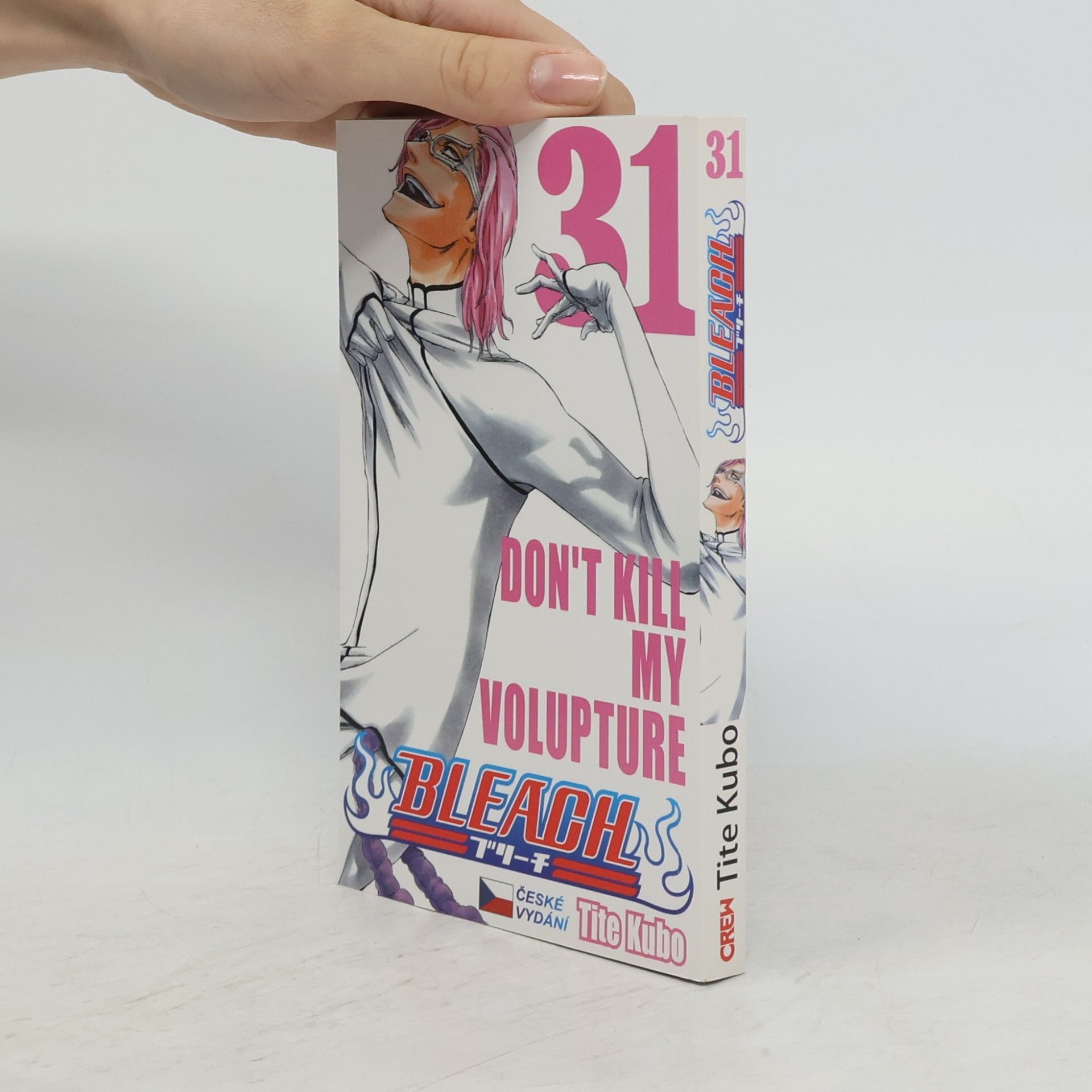 Tite Kubo Bleach volume 31: Don't kill my volupture