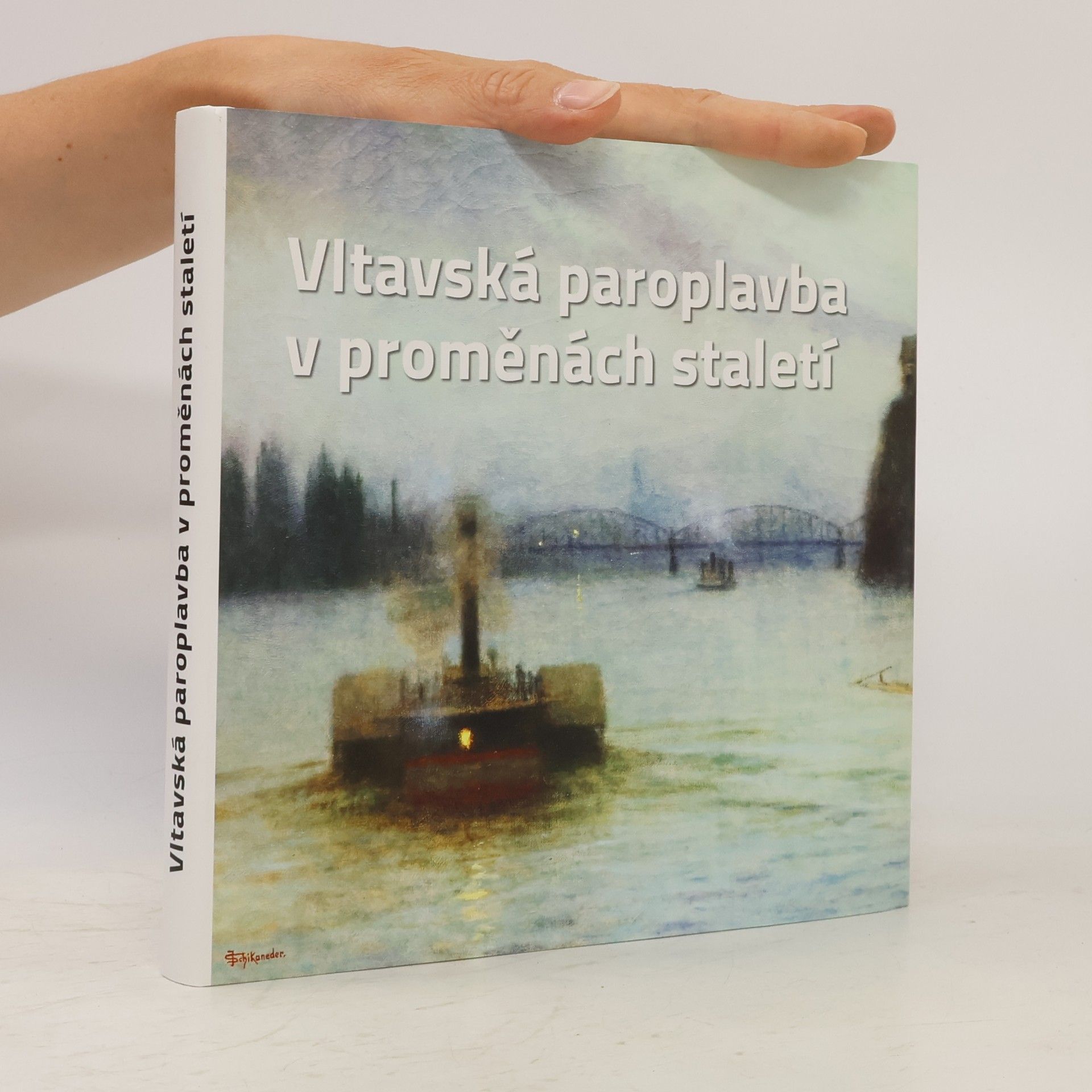 Nikolaj Savický Vltavská paroplavba v proměnách staletí