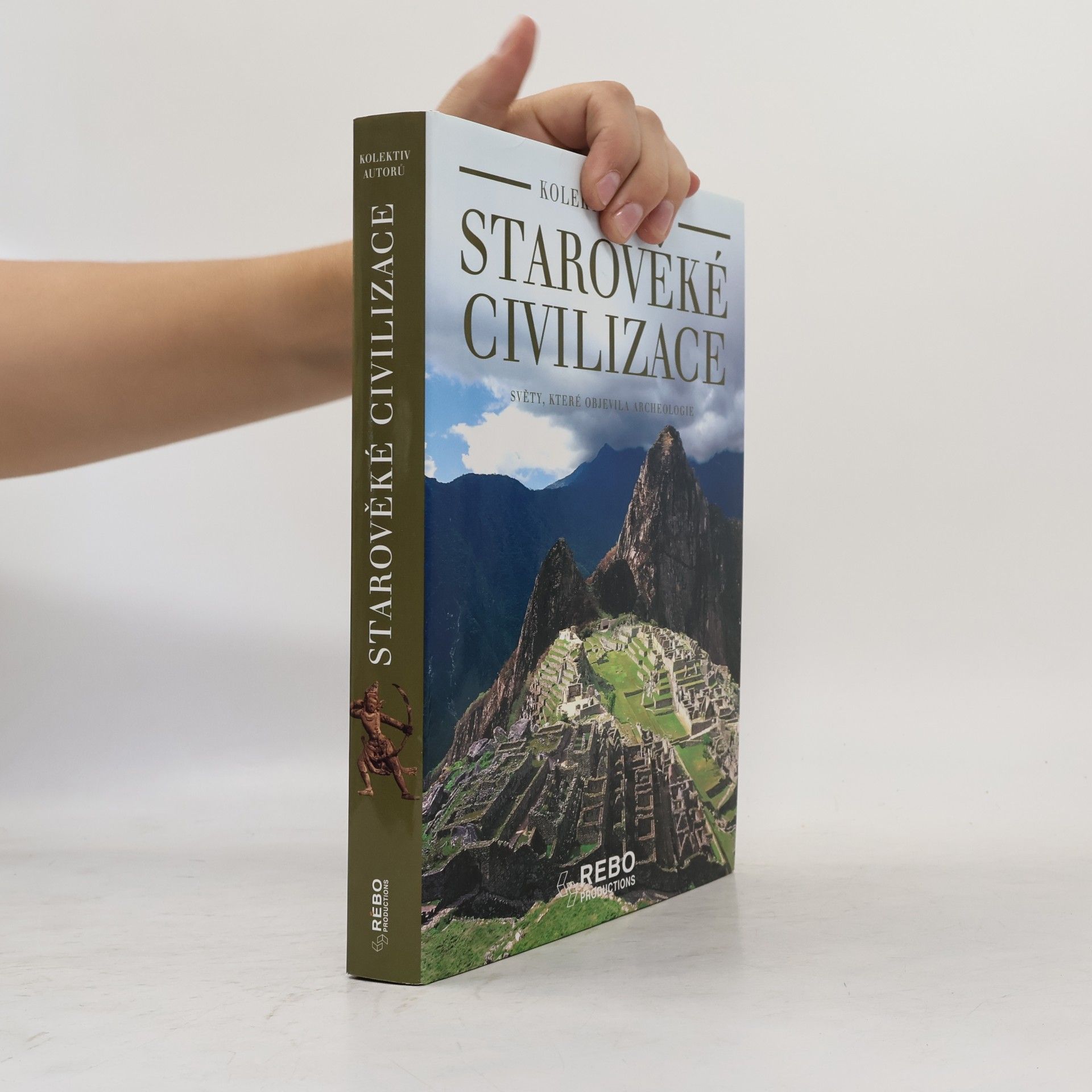 Maria Ausilia Albanese Starověké civilizace: Světy, které objevila archeologie