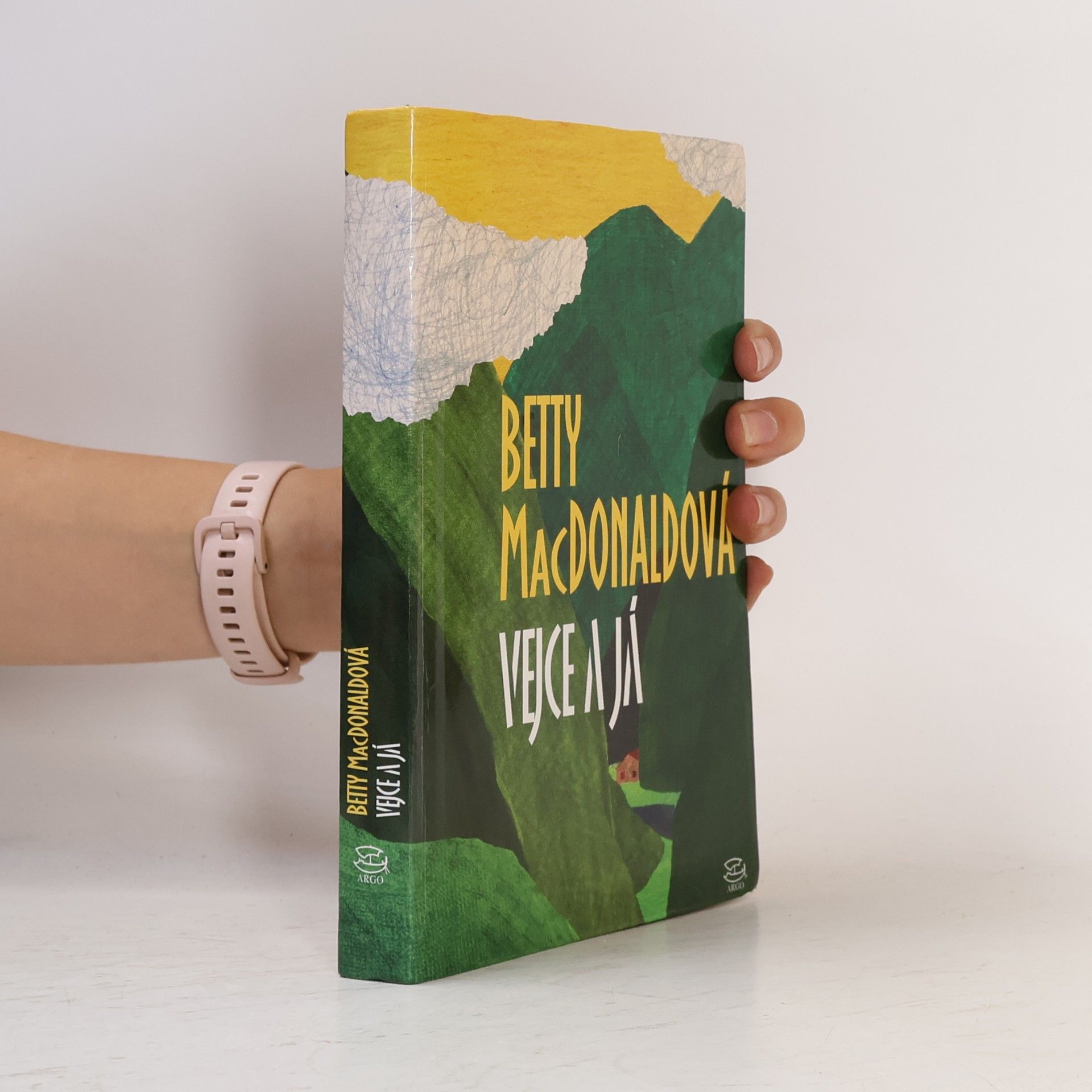 Betty MacDonald Vejce a já