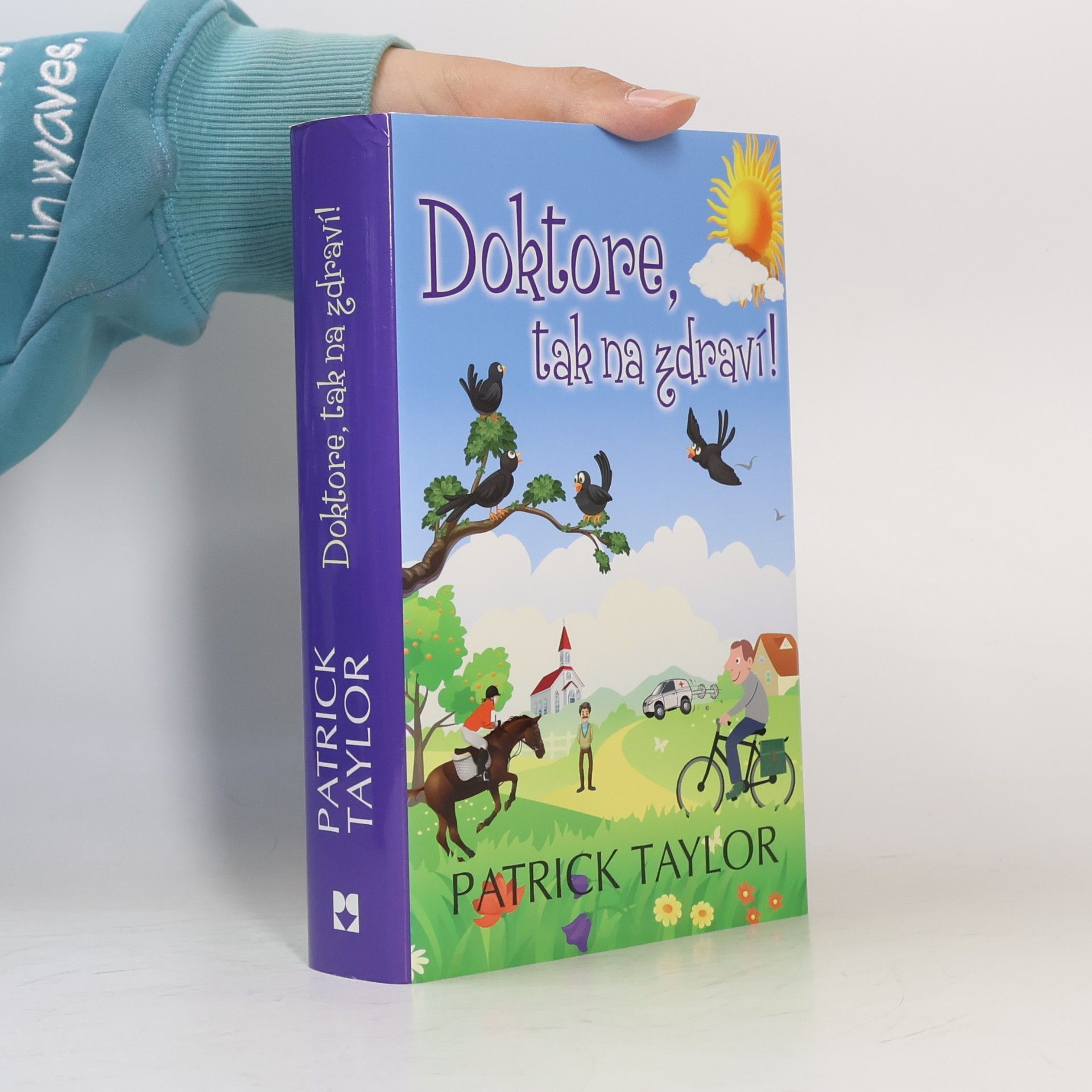 Patrick Taylor Doktore, tak na zdraví!