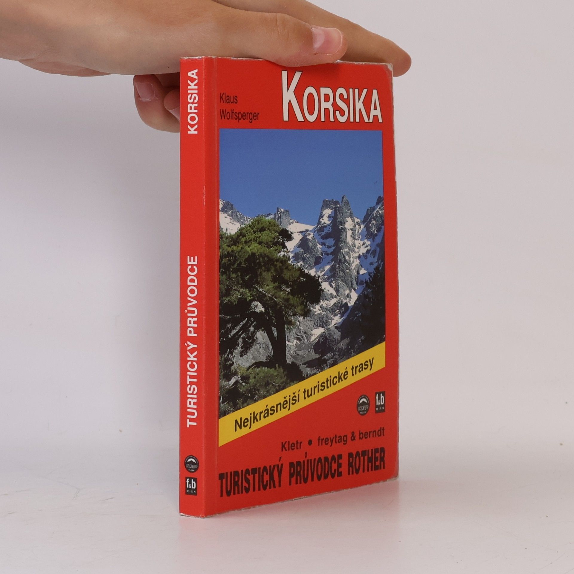 Klaus Wolfsperger Korsika. Nejkrásnější pěší trasy na pobřeží i v horách